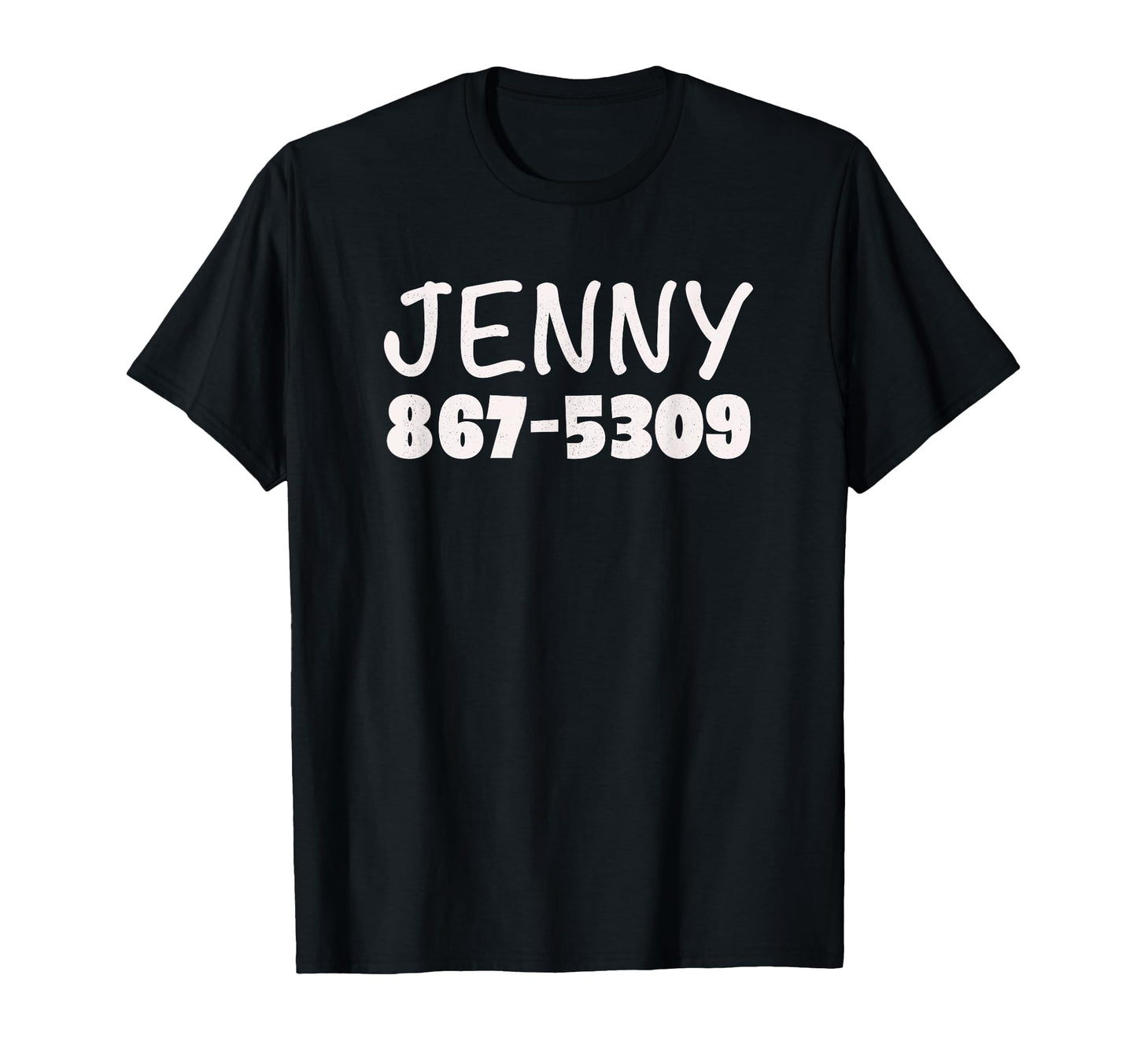 Jenny Phone Number 867 5309 Funny Rock T-Shirt - Streetwear Style Unisex - T-Shirt, Sweatshirt, Hoodie