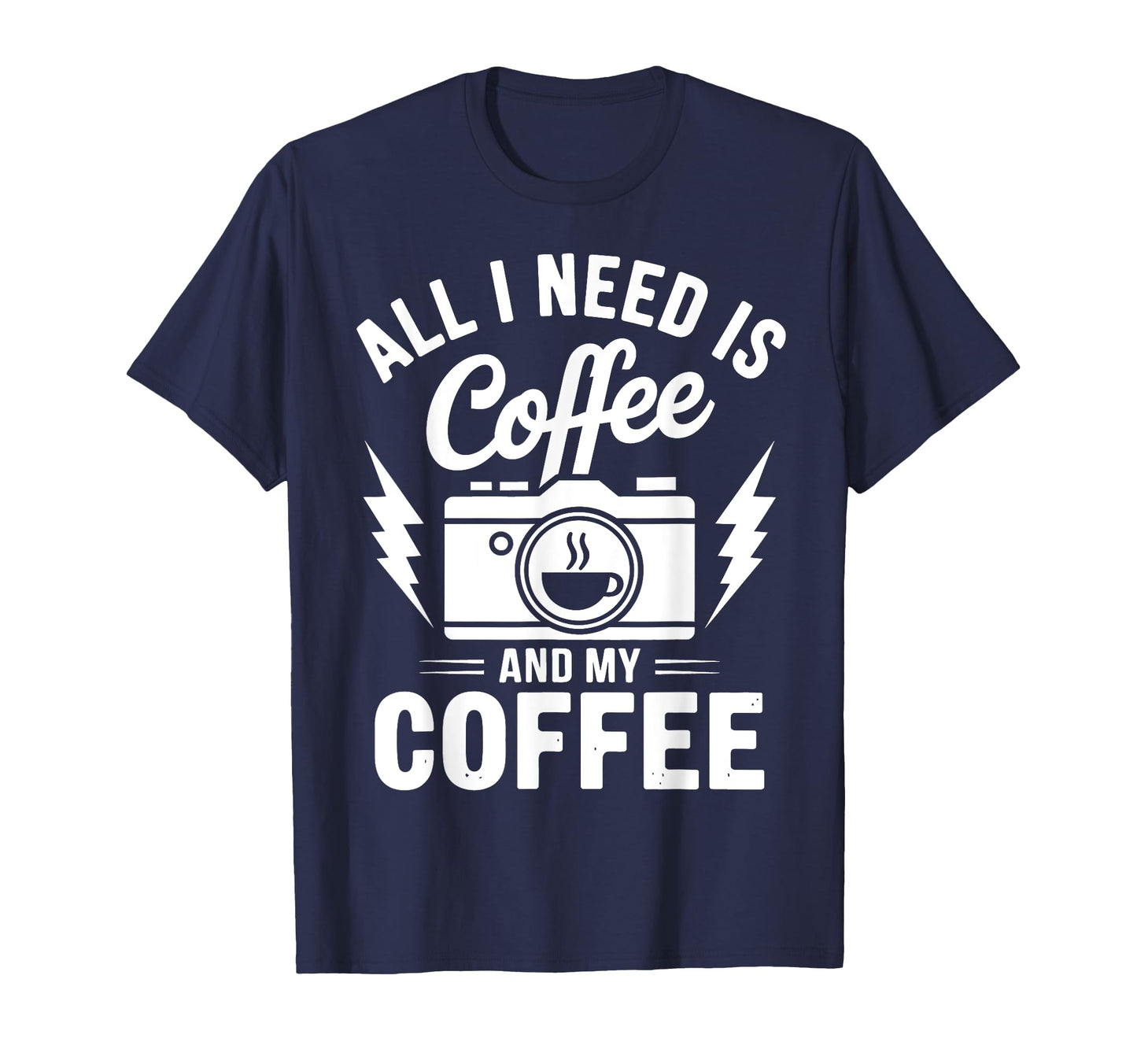 Coffee And Camera Photography Camera T-Shirt - Aesthetic Graphic Unisex - T-Shirt, Sweatshirt, Hoodie