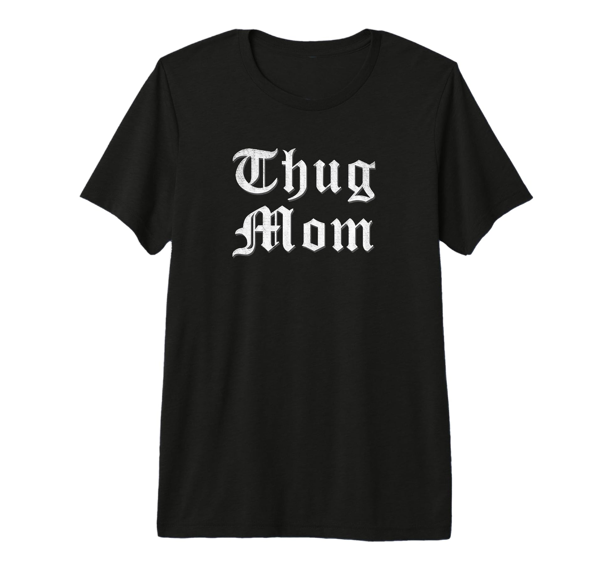 Thug Mom Mothers Day Old School Hip T-Shirt - Aesthetic Graphic for Adults - T-Shirt, Sweatshirt, Hoodie