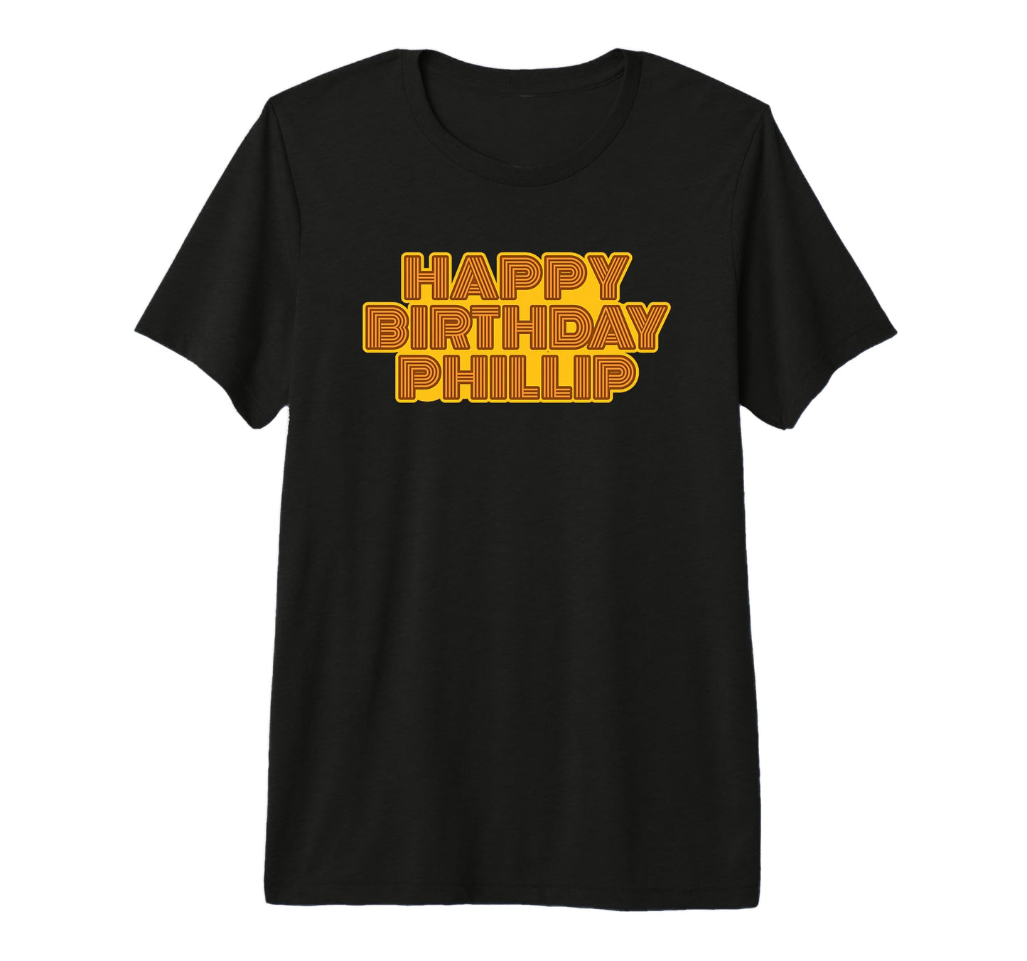 Happy Birthday Phillip Personalized T-Shirt - Unique Graphic for Adults - T-Shirt, Sweatshirt, Hoodie