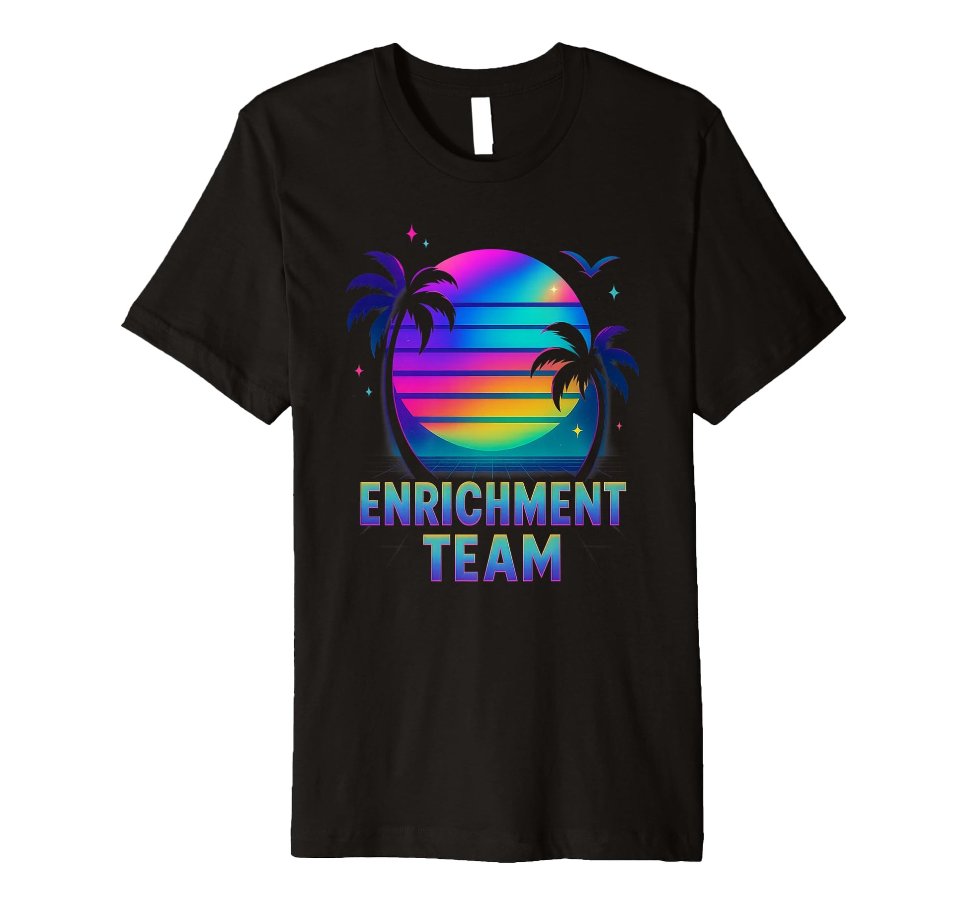 Enrichment Team Education Teacher T-Shirt - Novelty Apparel Unisex - T-Shirt, Sweatshirt, Hoodie