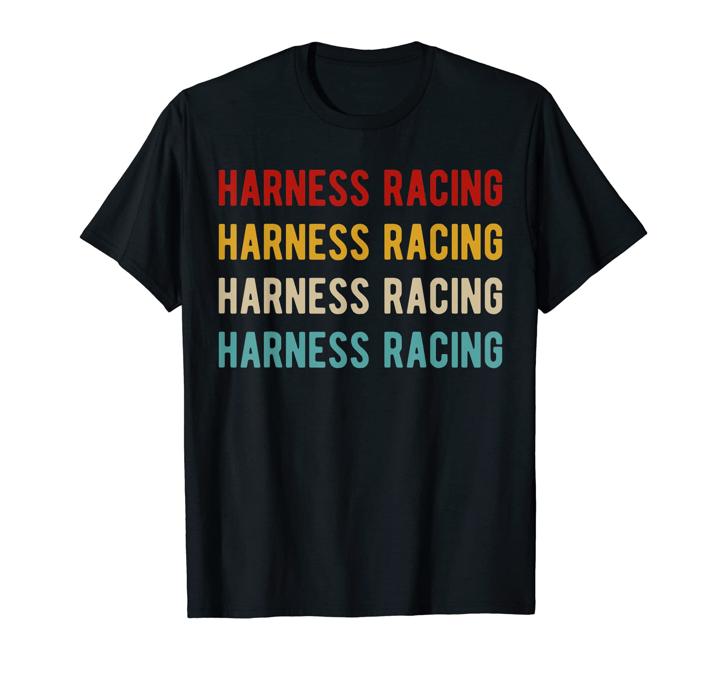 Harness Racing Typography Harness Racing T-Shirt - Trendy Graphic Men Women - T-Shirt, Sweatshirt, Hoodie