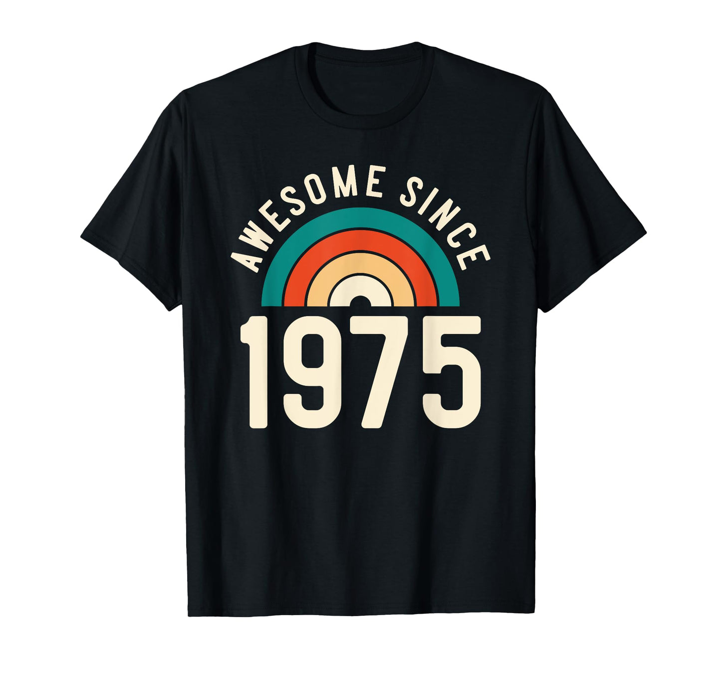 Awesome Since 1975 Rainbow 47Th T-Shirt - Novelty Apparel Men Women - T-Shirt, Sweatshirt, Hoodie
