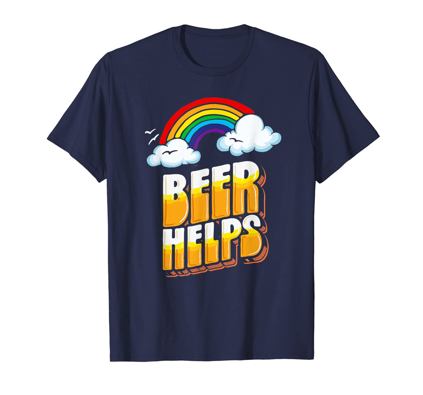 Beer Helps Funny 80S 70S Rainbow T-Shirt - Aesthetic Graphic Unisex - T-Shirt, Sweatshirt, Hoodie