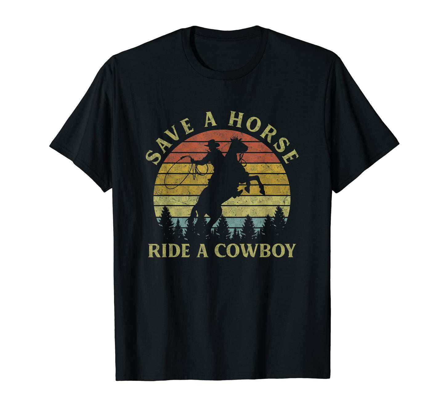 Save Horse Ride Cowboy Cowboy Riding Horse T-Shirt - Unique Graphic Unisex - T-Shirt, Sweatshirt, Hoodie