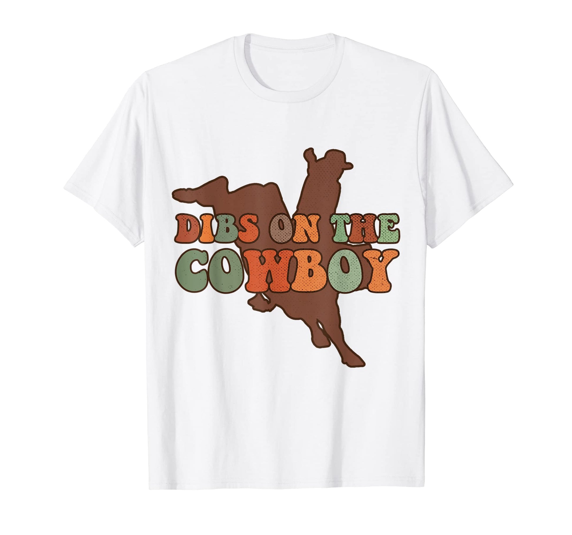 Dibs Cowboy Western Cowgirl T-Shirt - Trendy Graphic Men Women - T-Shirt, Sweatshirt, Hoodie