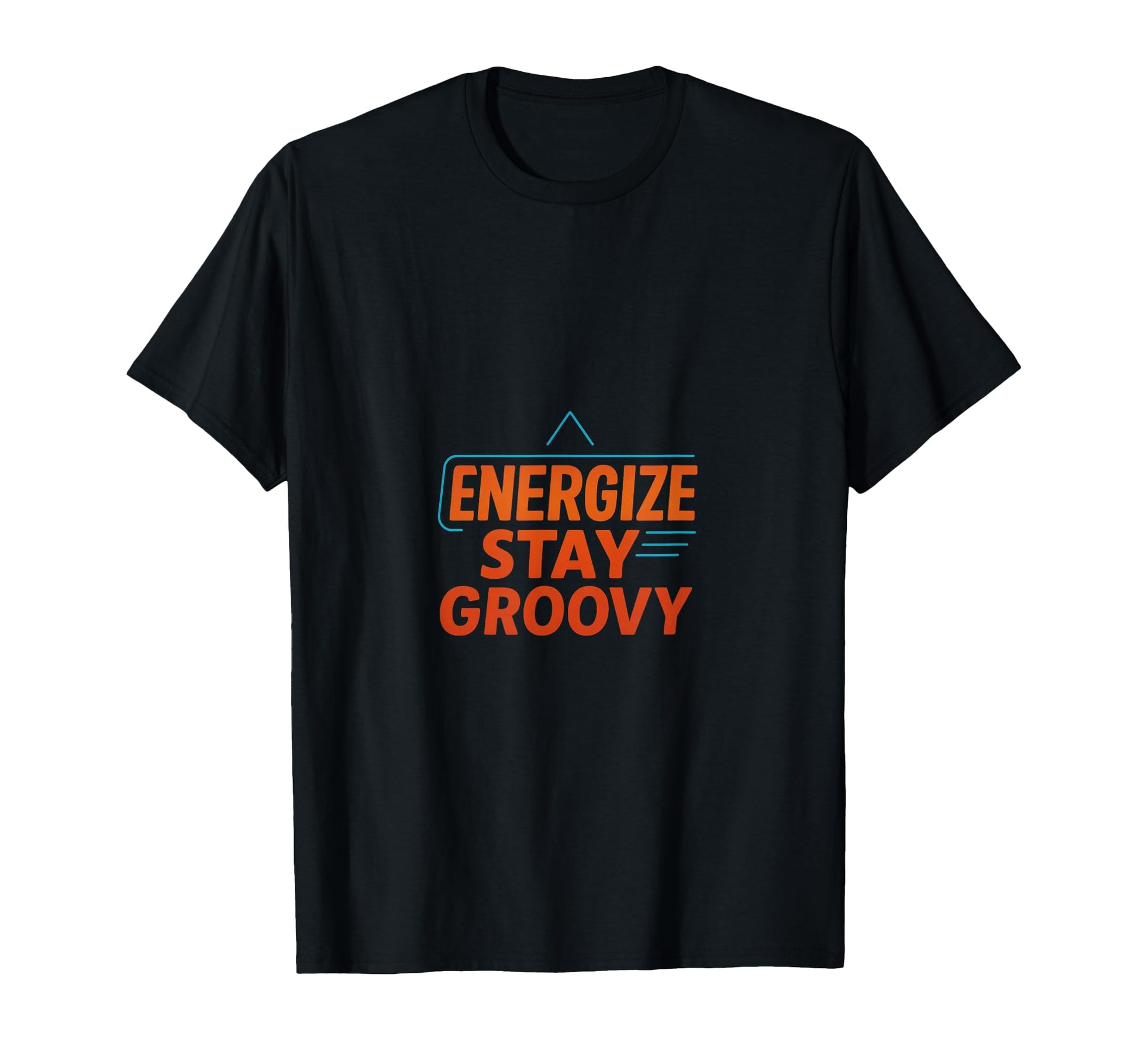 Energize Stay Groovy Futurism T-Shirt - Streetwear Style Men Women - T-Shirt, Sweatshirt, Hoodie