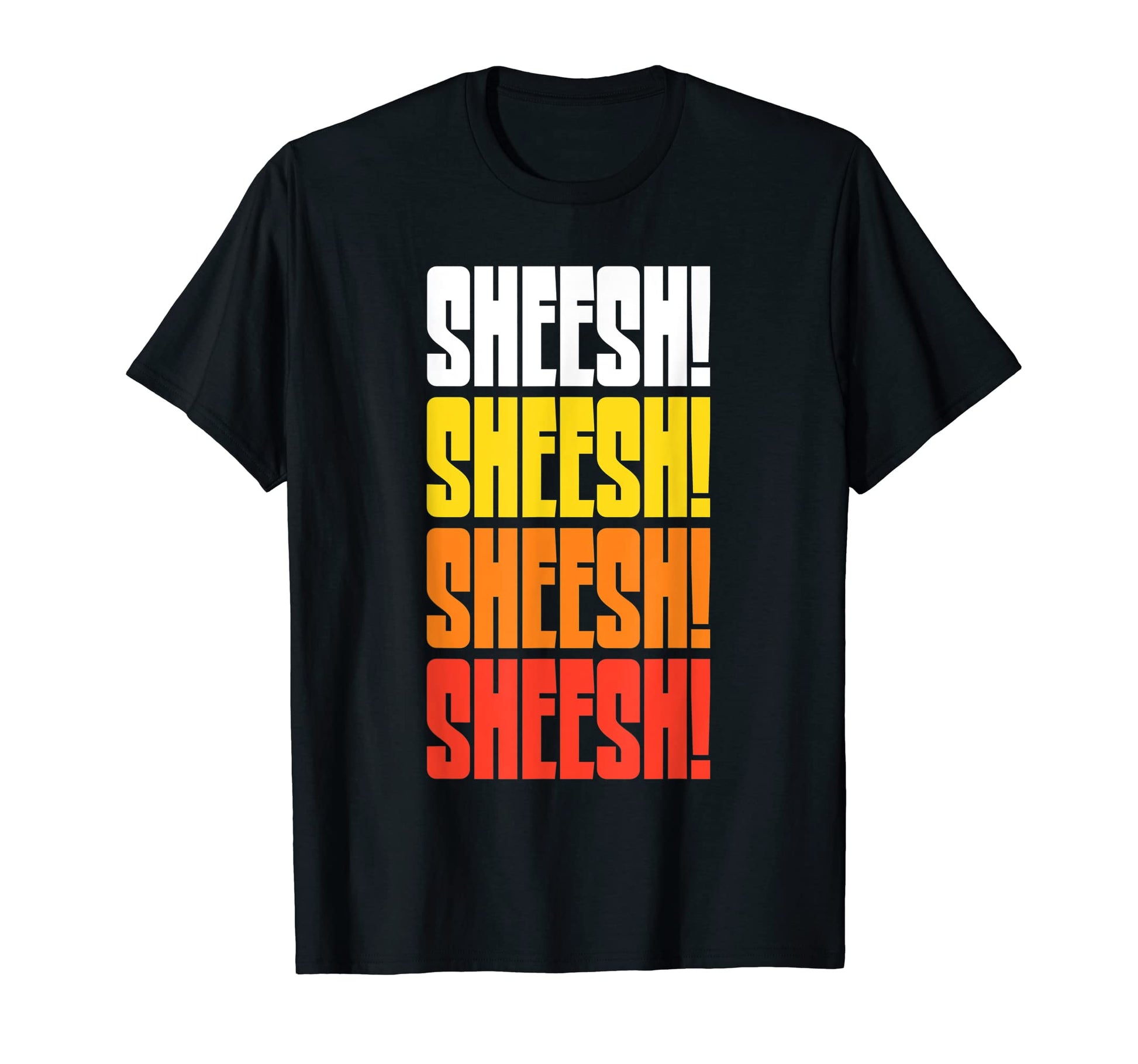 Sheesh Funny 70S 80S Typography T-Shirt - Custom Art Print Unisex - T-Shirt, Sweatshirt, Hoodie