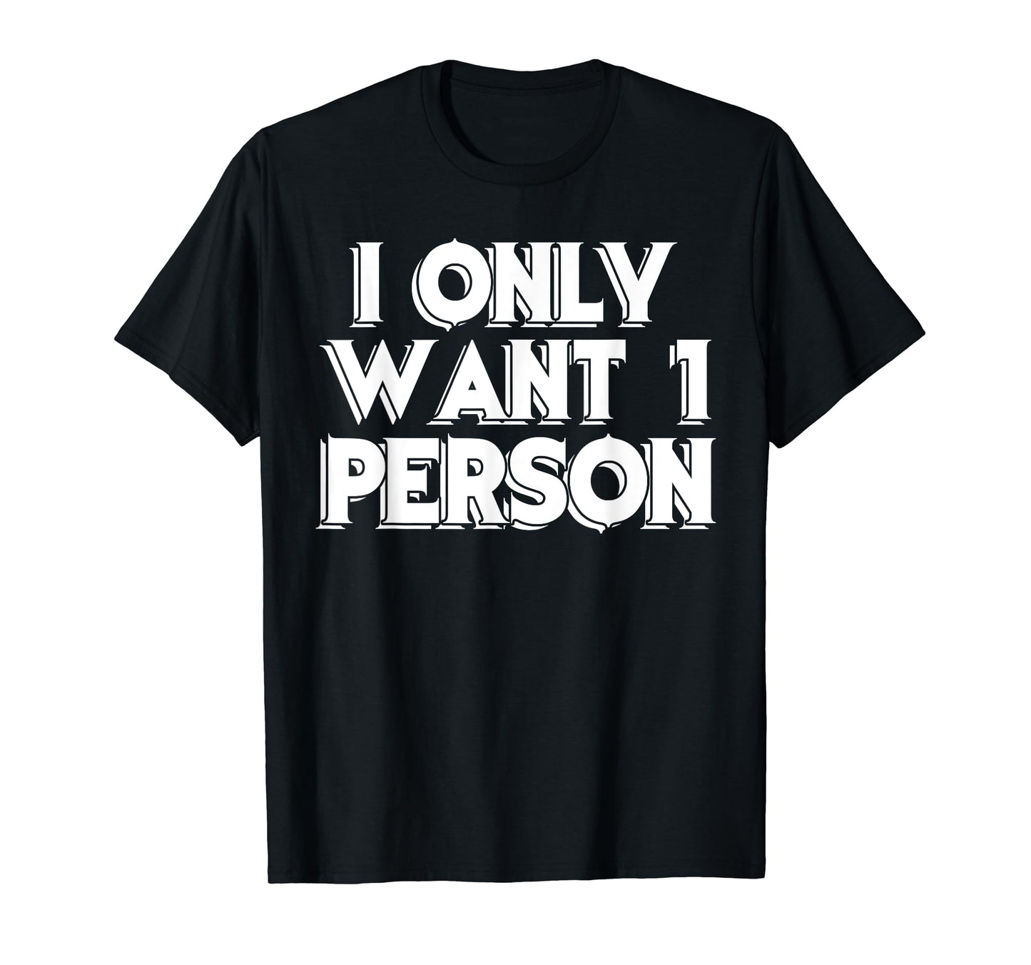 I Only Want 1 Person Aesthetic Vaporwave T-Shirt - Minimalist Print Unisex - T-Shirt, Sweatshirt, Hoodie