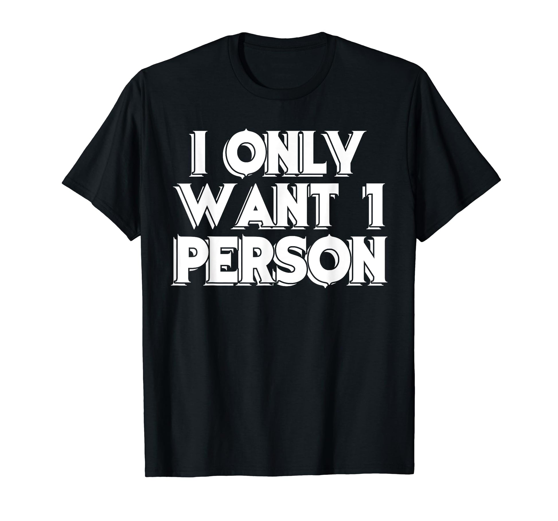 I Only Want 1 Person Aesthetic Vaporwave T-Shirt - Minimalist Print Unisex - T-Shirt, Sweatshirt, Hoodie