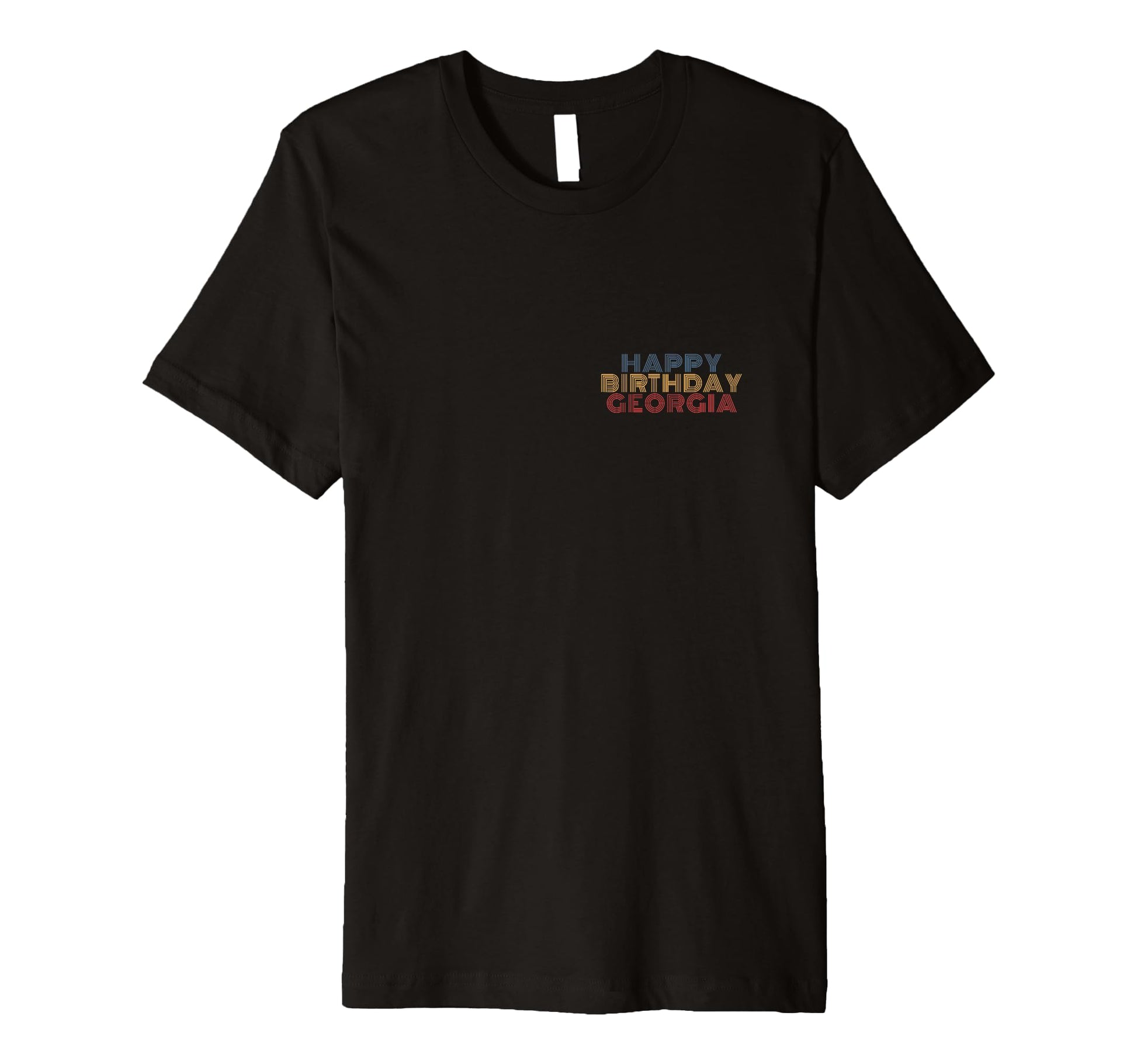 Happy Birthday Georgia T-Shirt - Fun Novelty Design for Adults - T-Shirt, Sweatshirt, Hoodie