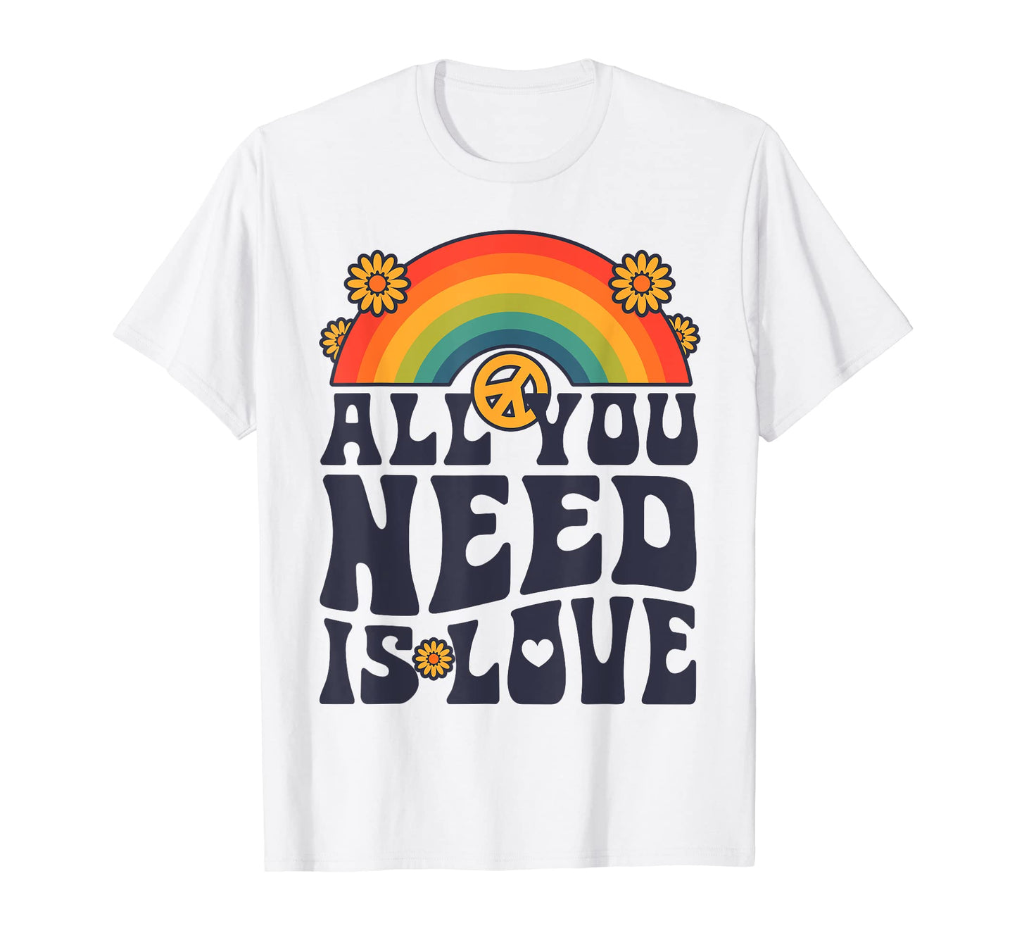 All You Need Is Hippie Peace Love T-Shirt - Novelty Apparel Men Women - T-Shirt, Sweatshirt, Hoodie