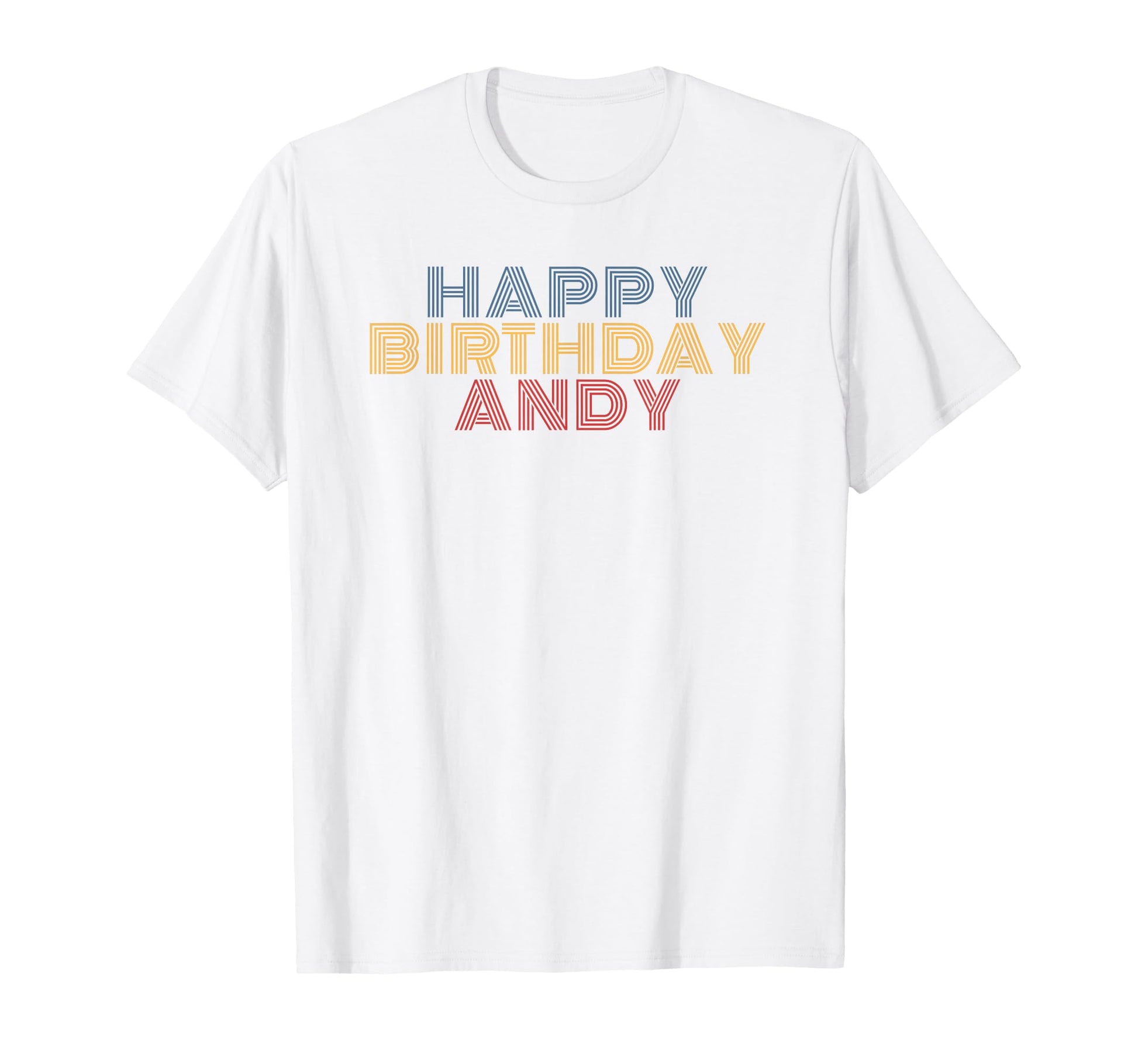 Birthday Andy Typography T-Shirt - Trendy Graphic Unisex - T-Shirt, Sweatshirt, Hoodie
