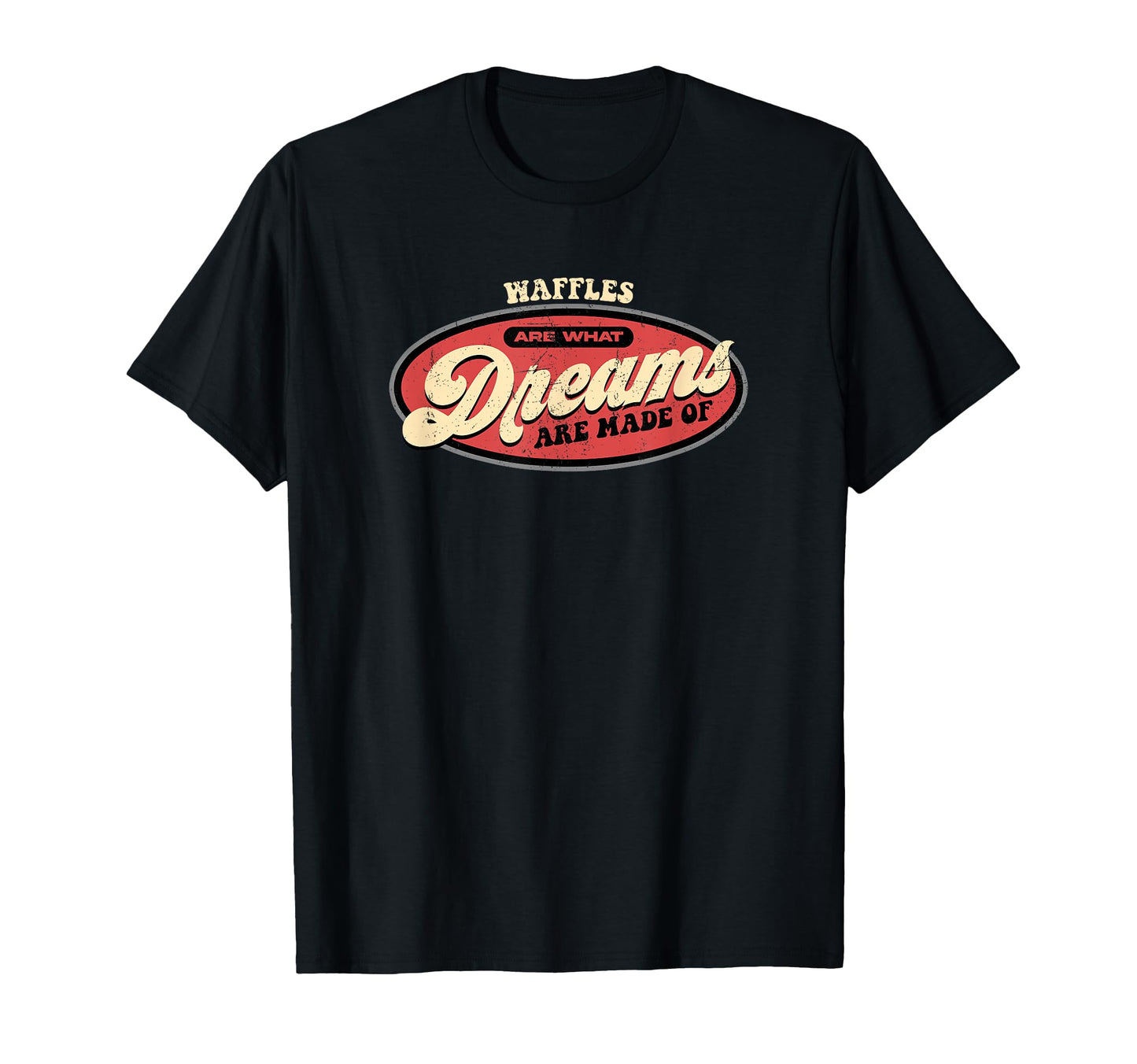 Waffles Dreams Breakfast Typography T-Shirt - Trendy Graphic Men Women - T-Shirt, Sweatshirt, Hoodie