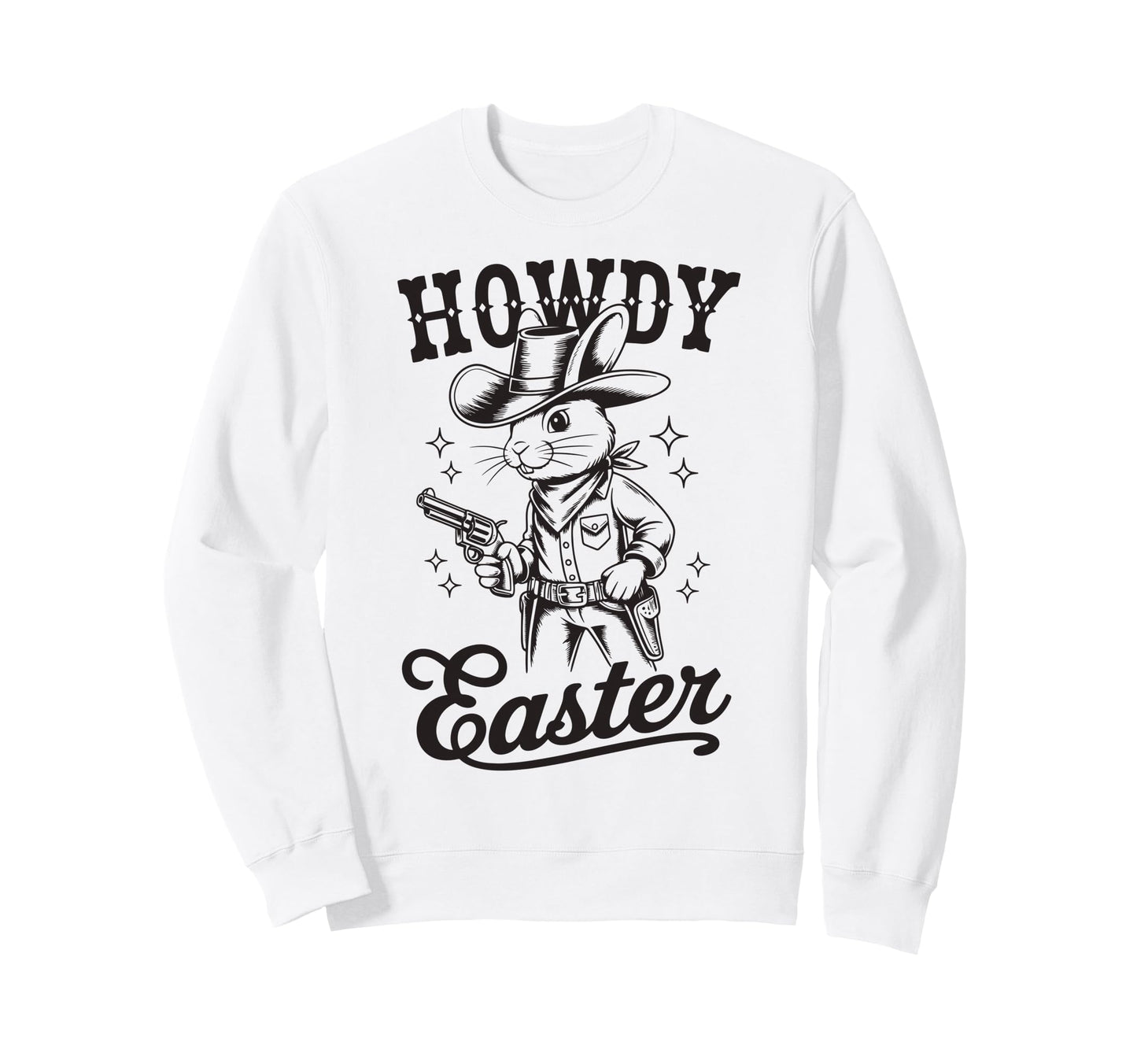 Howdy Easter Cowboy Bunny Western Sweatshirt - Trendy Graphic for Adults - T-Shirt, Sweatshirt, Hoodie