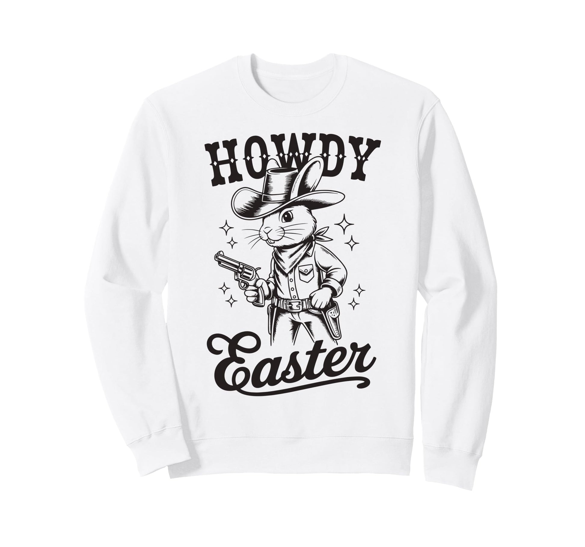 Howdy Easter Cowboy Bunny Western Sweatshirt - Trendy Graphic for Adults - T-Shirt, Sweatshirt, Hoodie