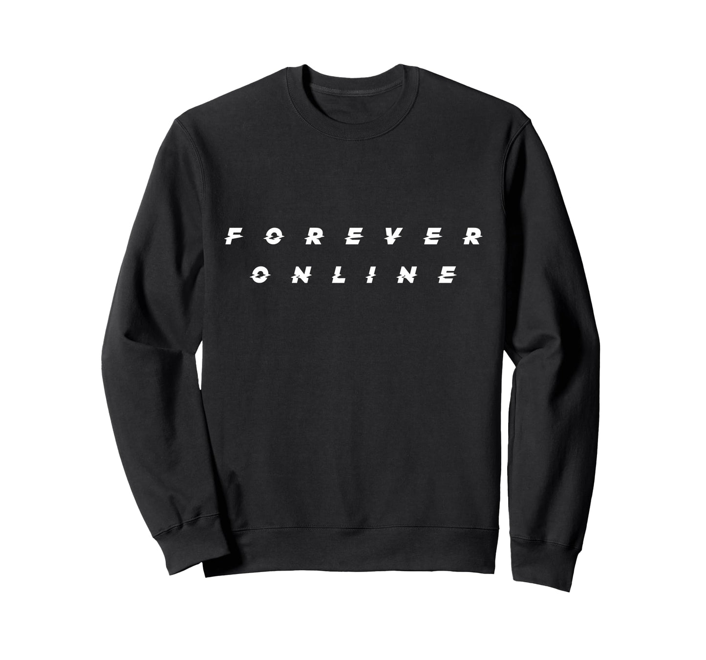 Forever Online Aesthetic Sweatshirt - Aesthetic Graphic Men Women - T-Shirt, Sweatshirt, Hoodie