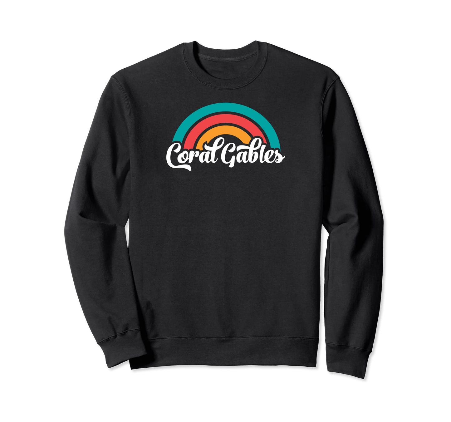 Coral Gables Fl Script Rainbow Sweatshirt - Minimalist Print Unisex - T-Shirt, Sweatshirt, Hoodie