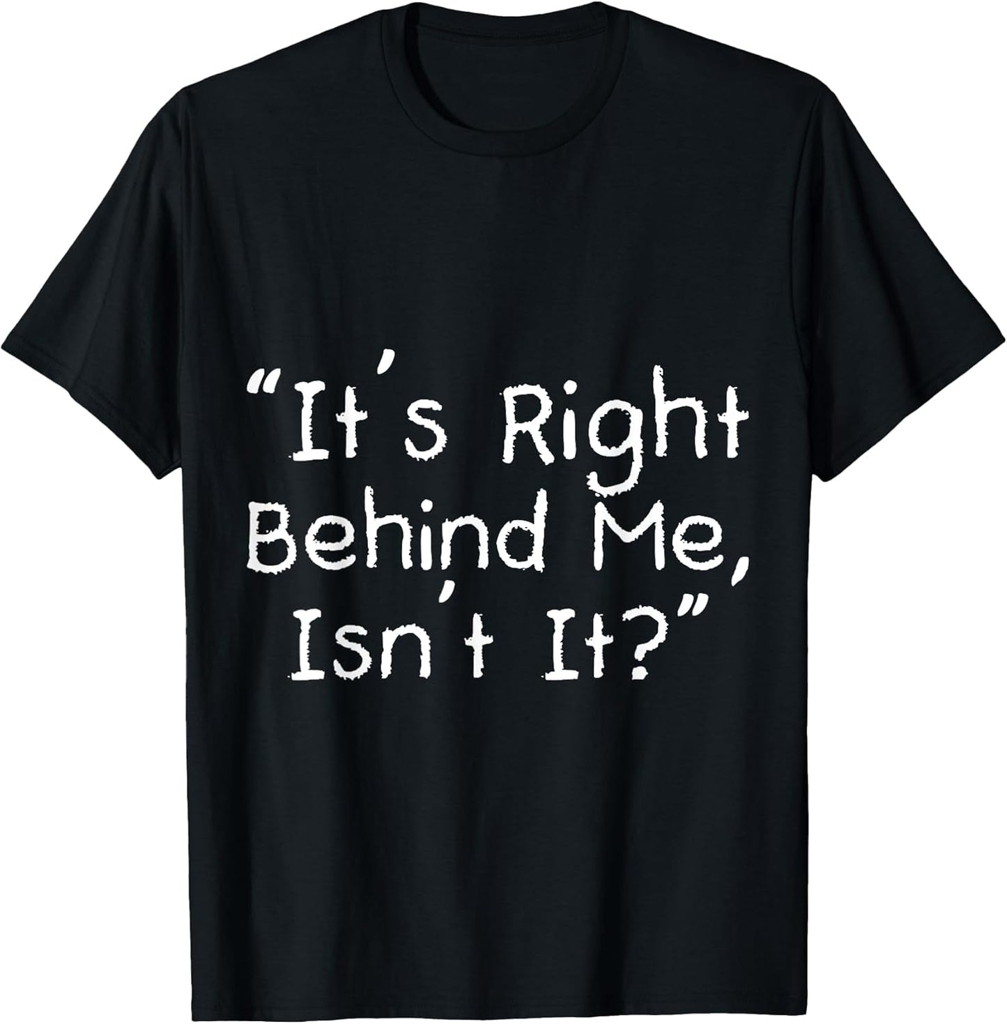 Paranormal Ghost Hunting It's Right Behind me Isn' - Adult & Kids T-Shirts, Sweatshirts & Hoodies apparel design preview 1