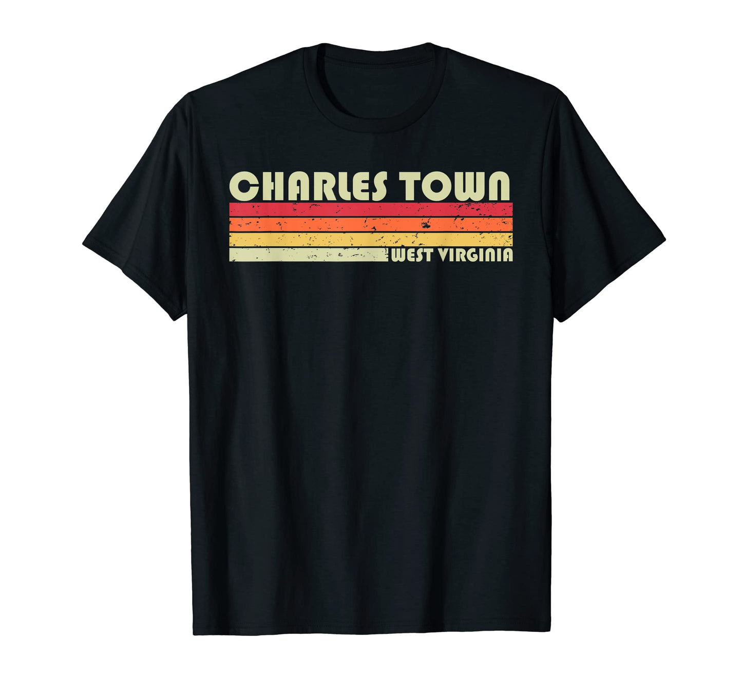 Charles Town Wv West Virginia Funny T-Shirt - Unique Graphic for Adults - T-Shirt, Sweatshirt, Hoodie