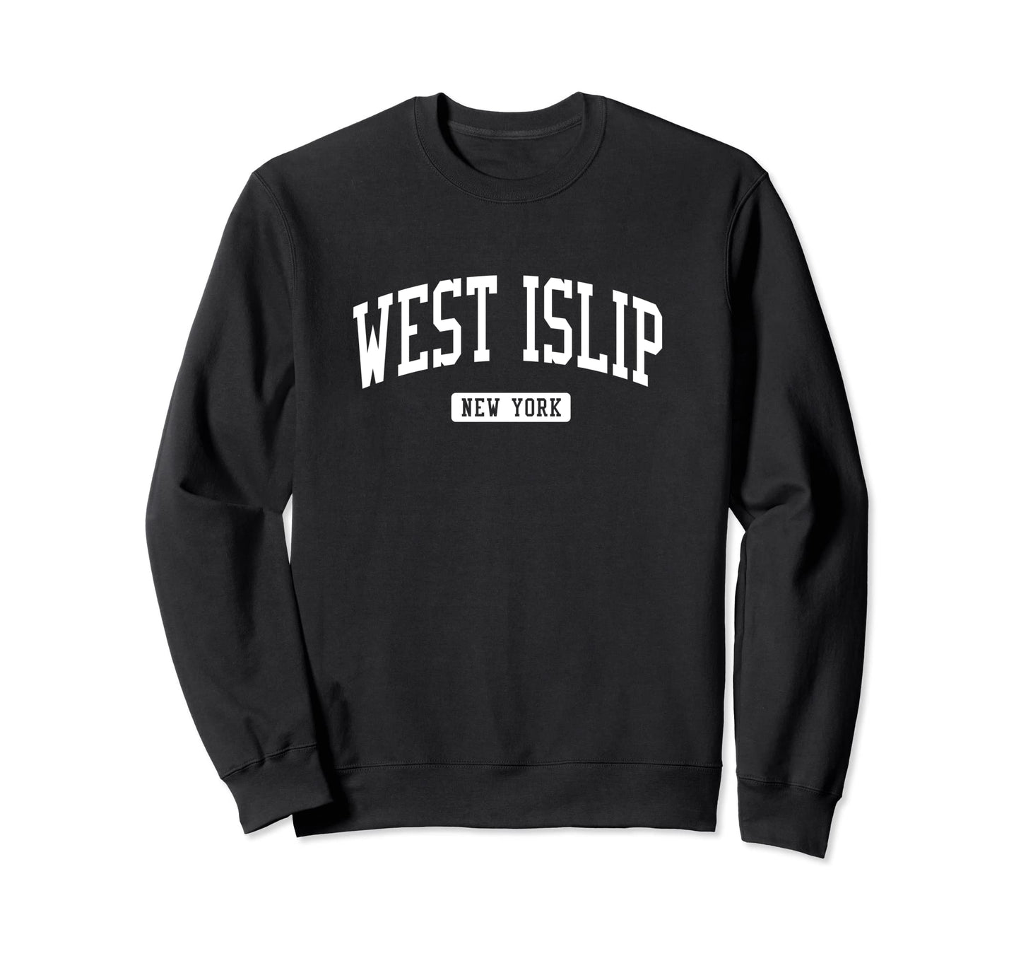 West Islip New York Ny Athletic Sports Sweatshirt - Novelty Apparel Unisex - T-Shirt, Sweatshirt, Hoodie