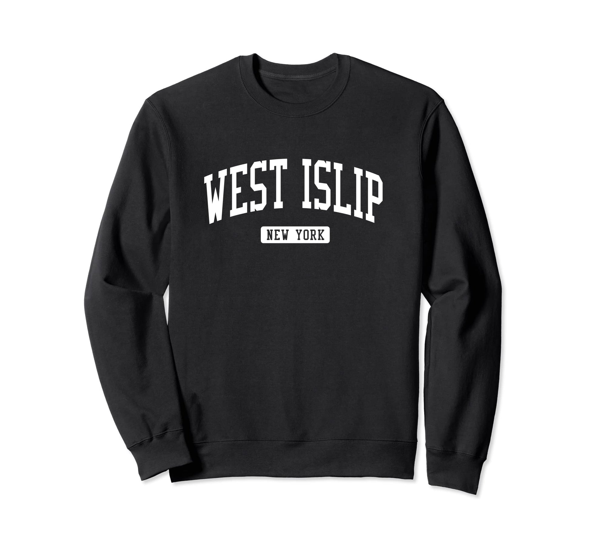 West Islip New York Ny Athletic Sports Sweatshirt - Novelty Apparel Unisex - T-Shirt, Sweatshirt, Hoodie