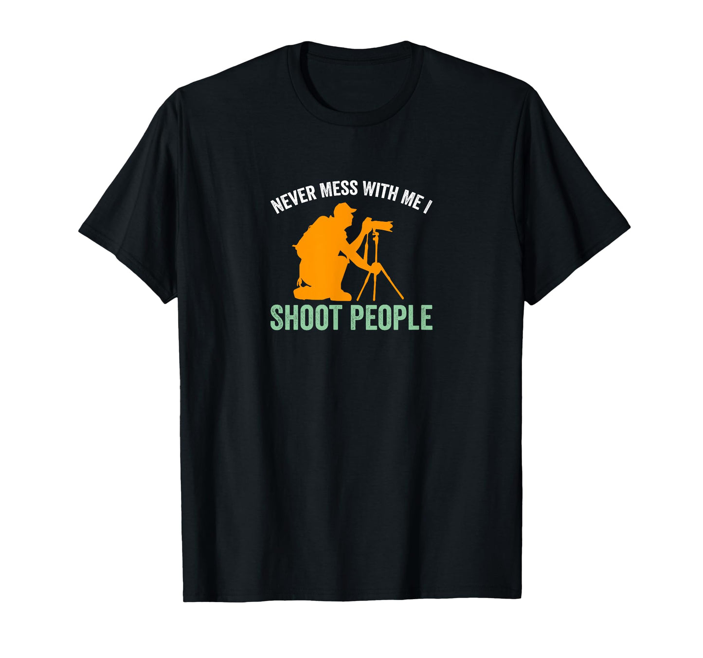 I Shoot People Photography Funny T-Shirt - Fun Novelty Design for Adults - T-Shirt, Sweatshirt, Hoodie