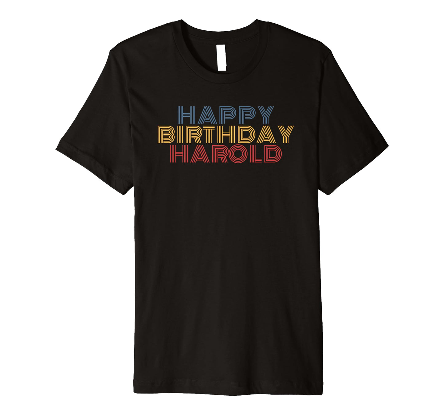 Happy Birthday Harold Personalized Name T-Shirt - Unique Graphic Men Women - T-Shirt, Sweatshirt, Hoodie