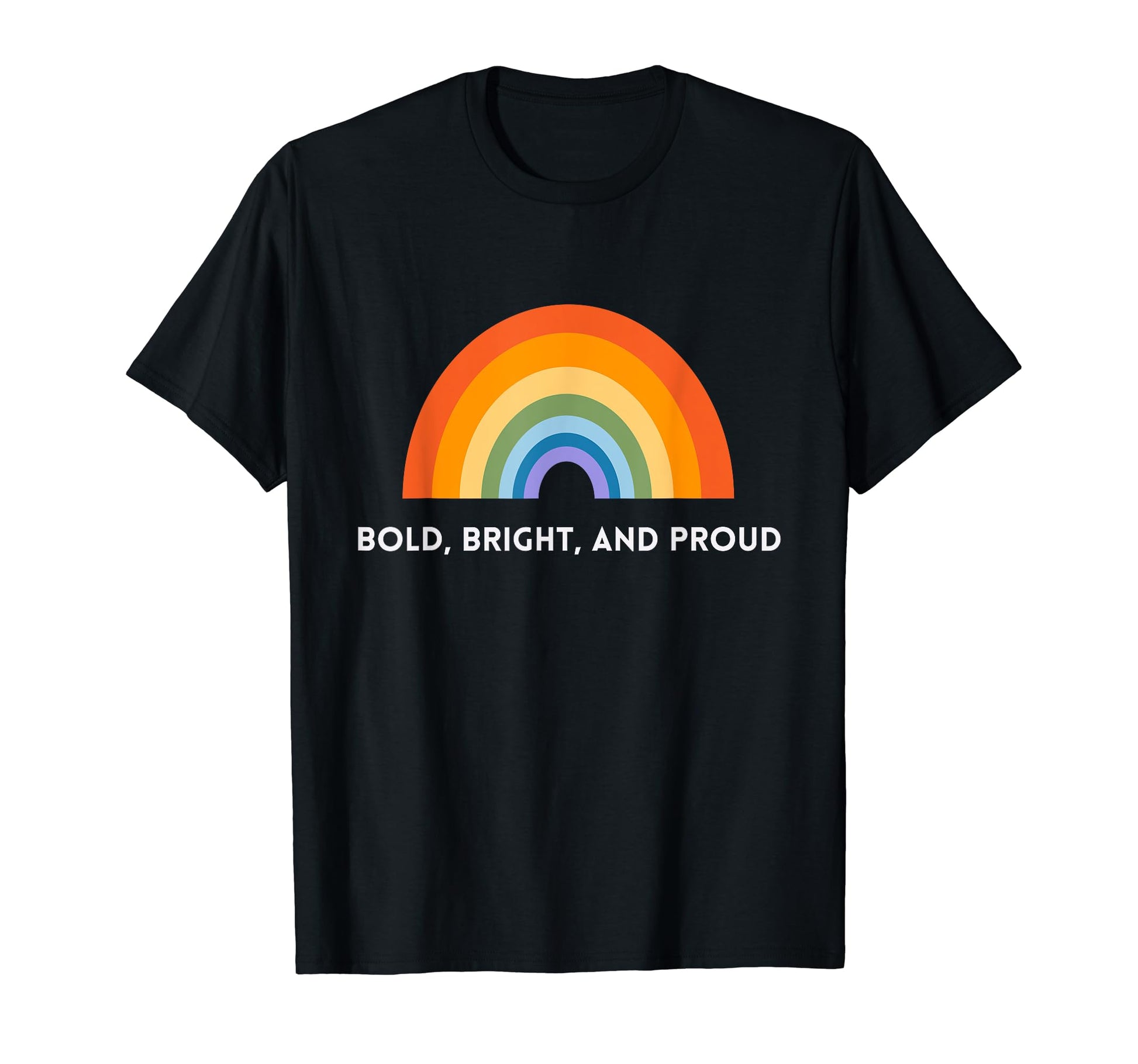 Rainbow Gay Pride Bold Bright And T-Shirt - Casual Everyday Wear Unisex - T-Shirt, Sweatshirt, Hoodie