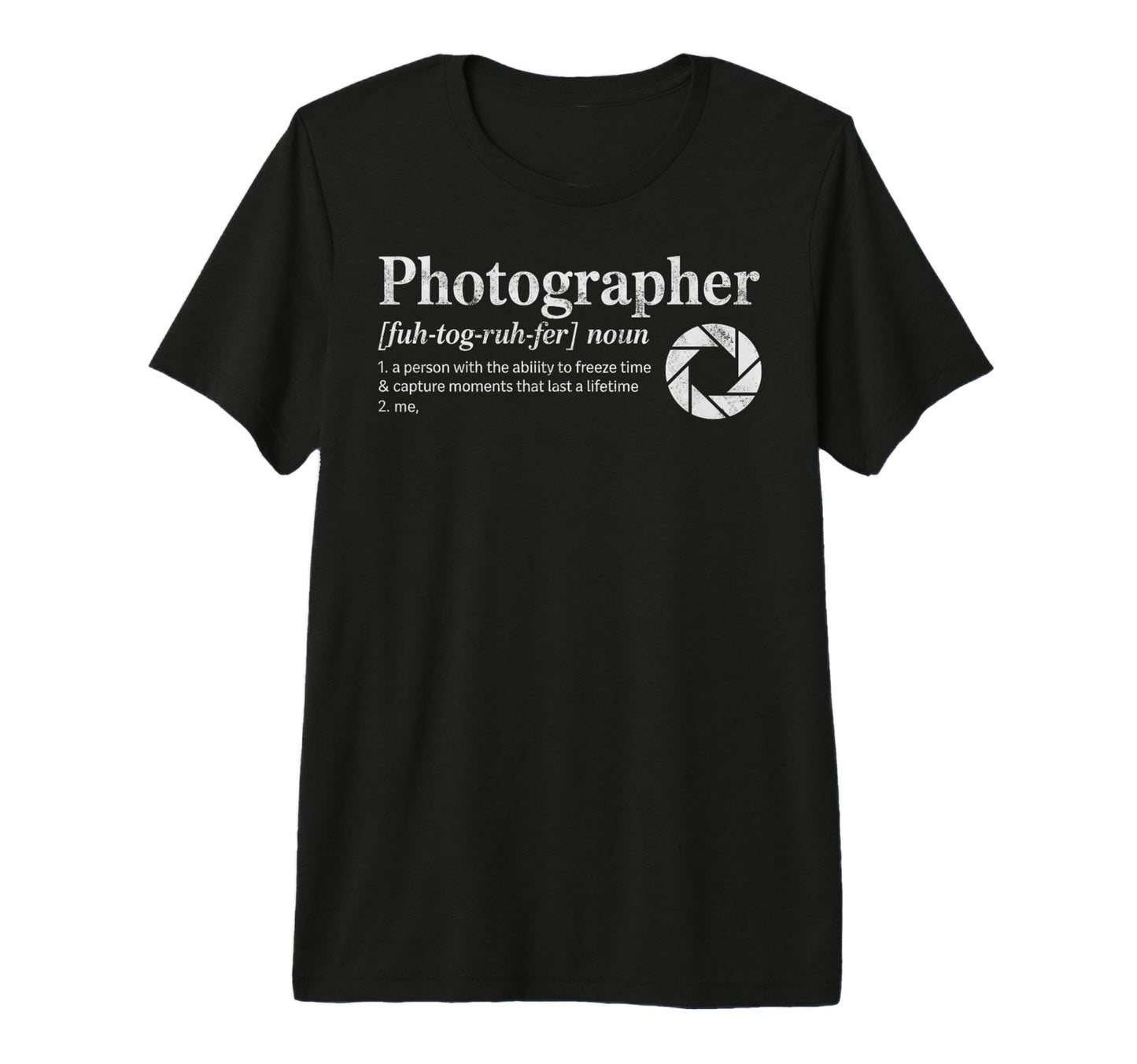 Photographer Definition Photography T-Shirt - Streetwear Style Unisex - T-Shirt, Sweatshirt, Hoodie