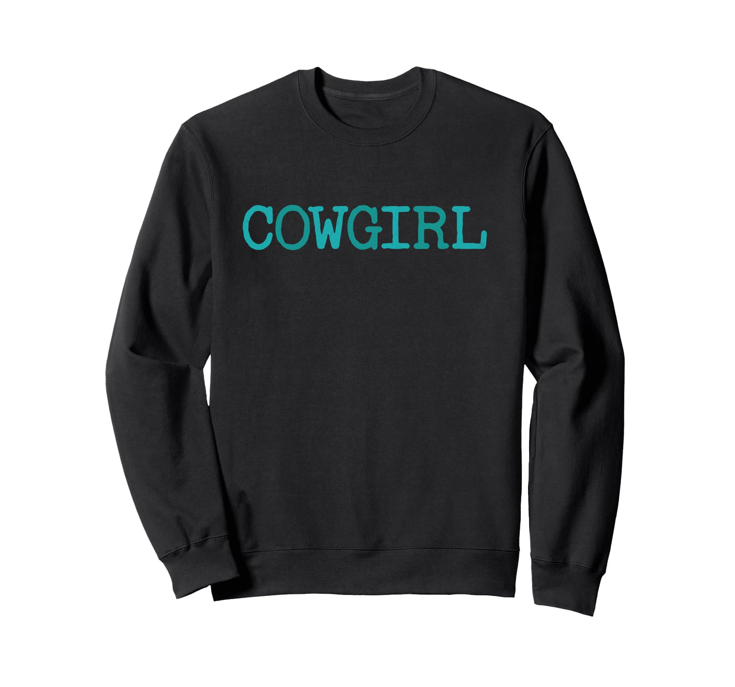Cowgirl Western Rodeo Country Sweatshirt - Fun Novelty Design for Adults - T-Shirt, Sweatshirt, Hoodie