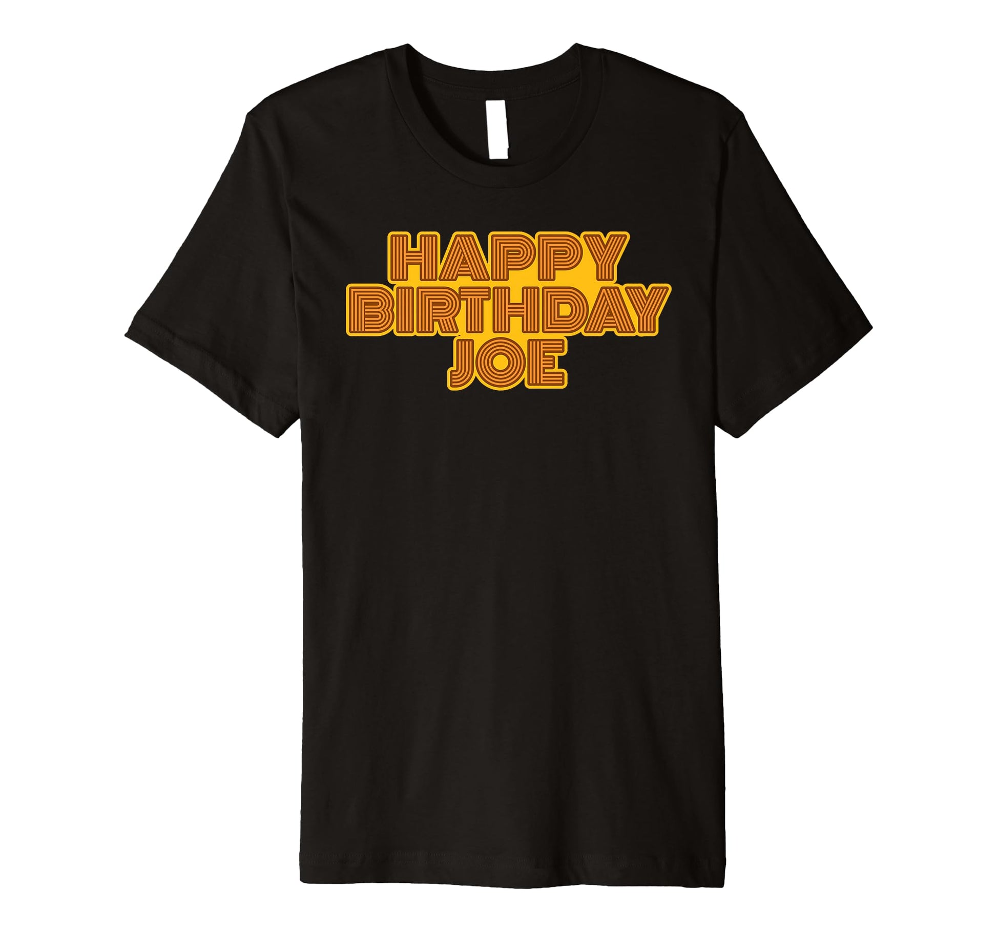 Happy Birthday Joe Personalized Name T-Shirt - Graphic Print for Adults - T-Shirt, Sweatshirt, Hoodie