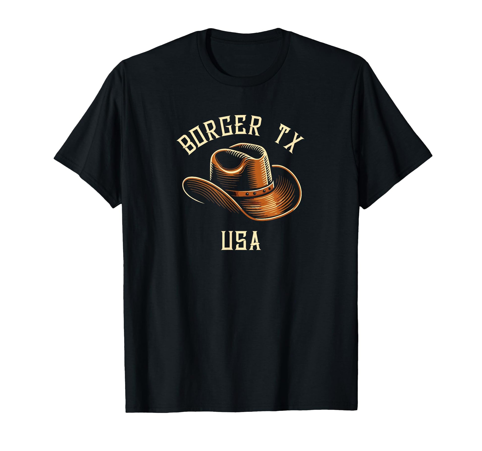 Borger Tx Usa Cowboy Hat T-Shirt - Streetwear Style Unisex - T-Shirt, Sweatshirt, Hoodie