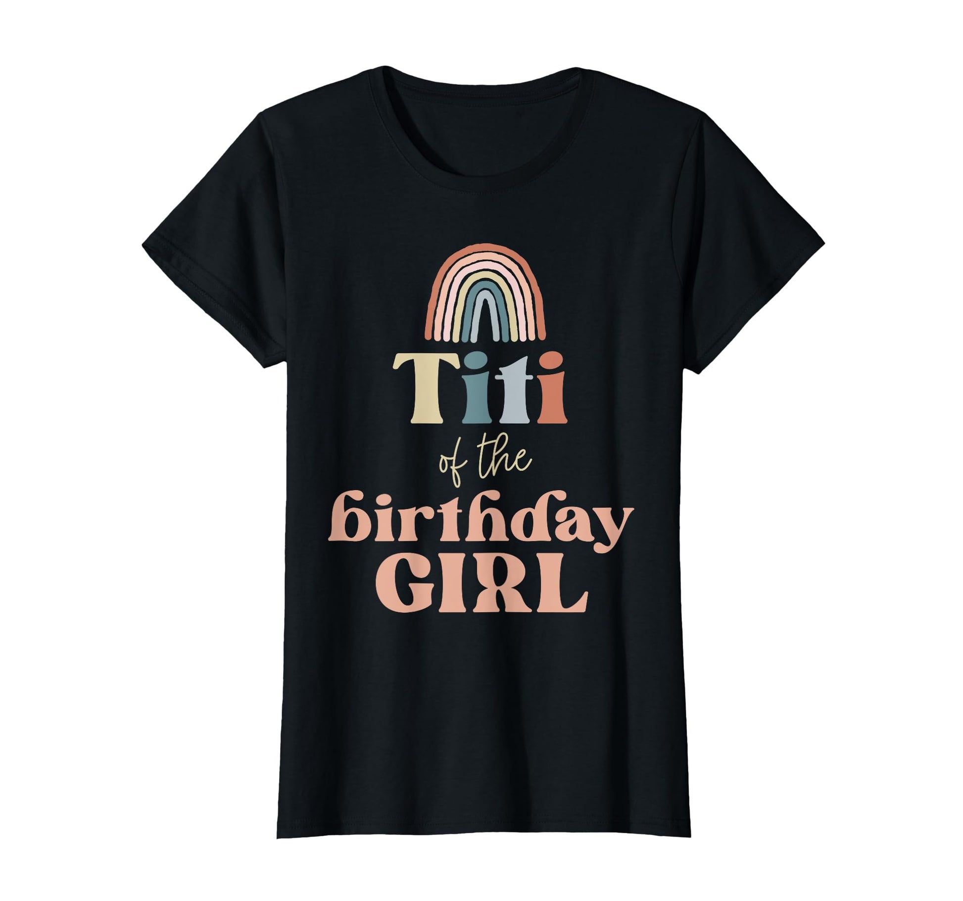 Titi Birthday Boho Rainbow Party Supplies T-Shirt - Graphic Print Men Women - T-Shirt, Sweatshirt, Hoodie