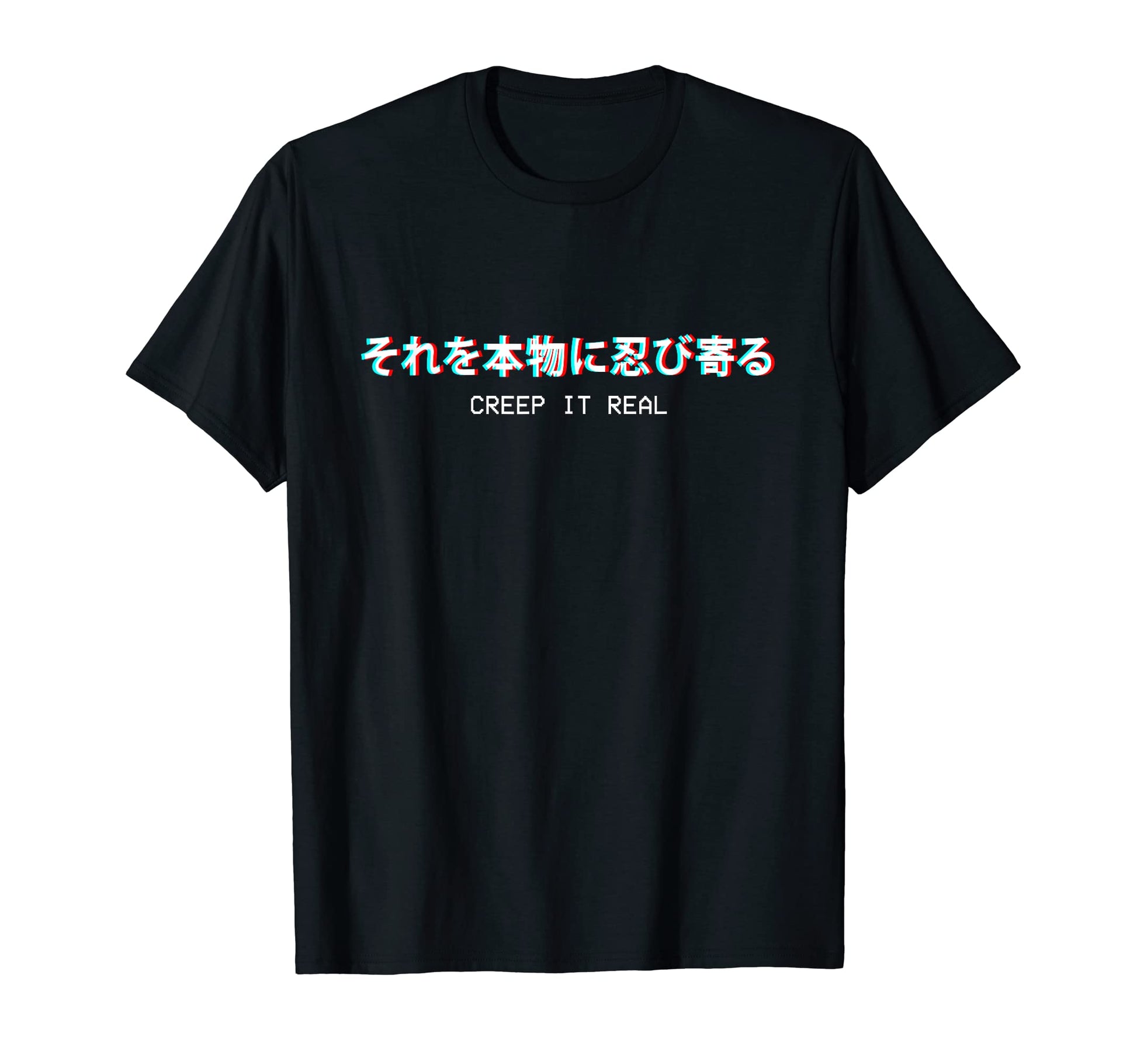 Creep It Real Japanese Vaporwave T-Shirt - Novelty Apparel Unisex - T-Shirt, Sweatshirt, Hoodie