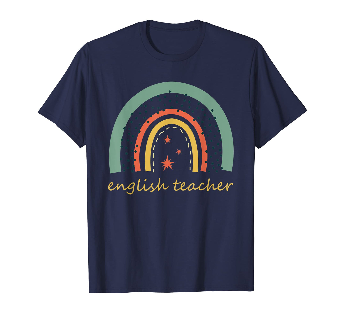 Rainbow English Teacher Stars T-Shirt - Trendy Graphic Unisex - T-Shirt, Sweatshirt, Hoodie