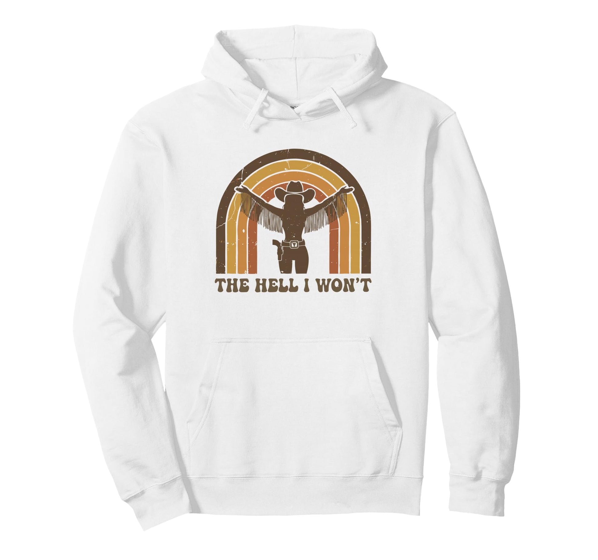 Hell I Wont Funny Cowgirl Country Hoodie - Graphic Print for Adults - T-Shirt, Sweatshirt, Hoodie