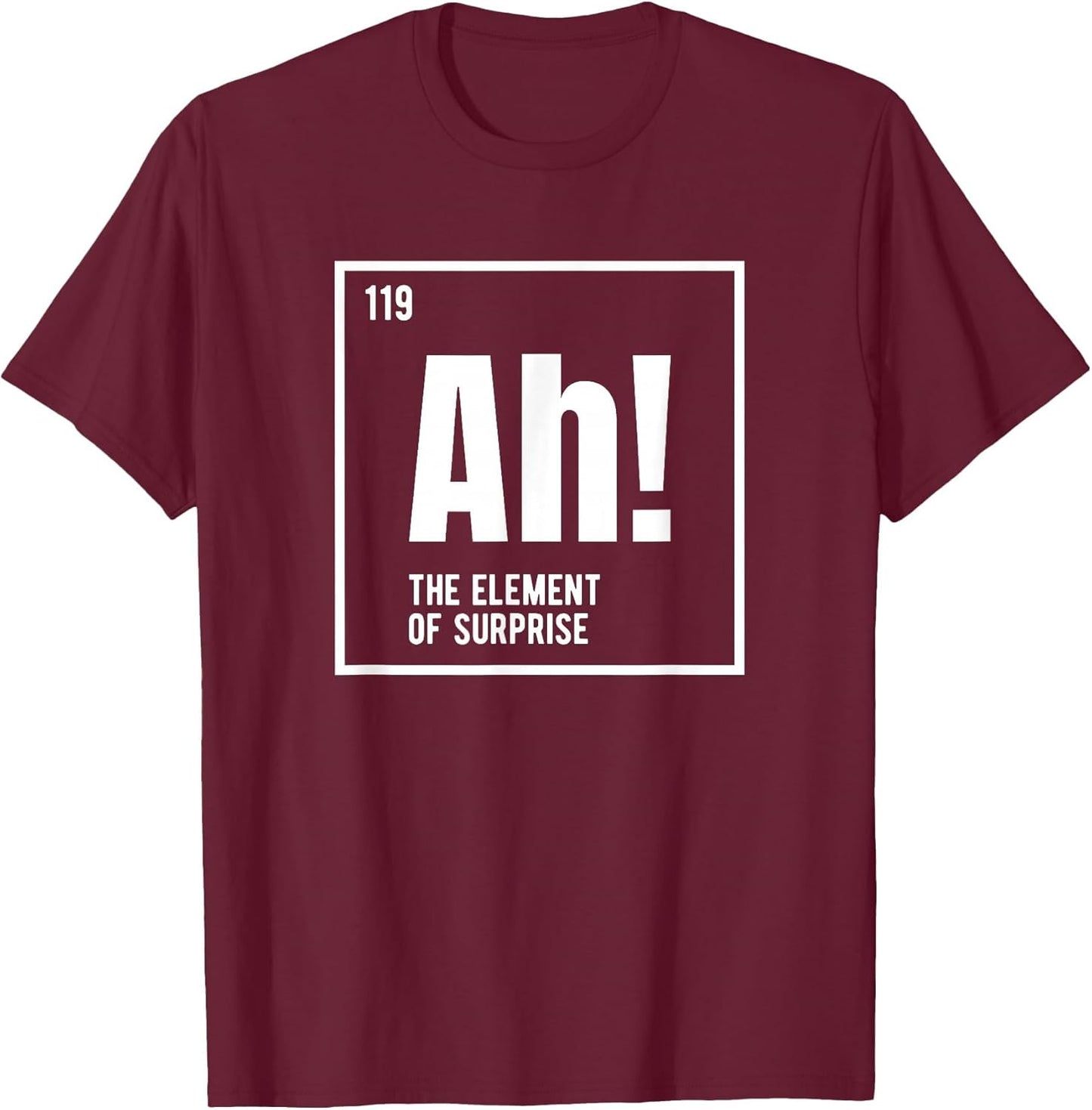Periodic Table Surprise Element Chemistry Joke - Adult & Kids T-Shirts, Sweatshirts & Hoodies apparel design preview 1