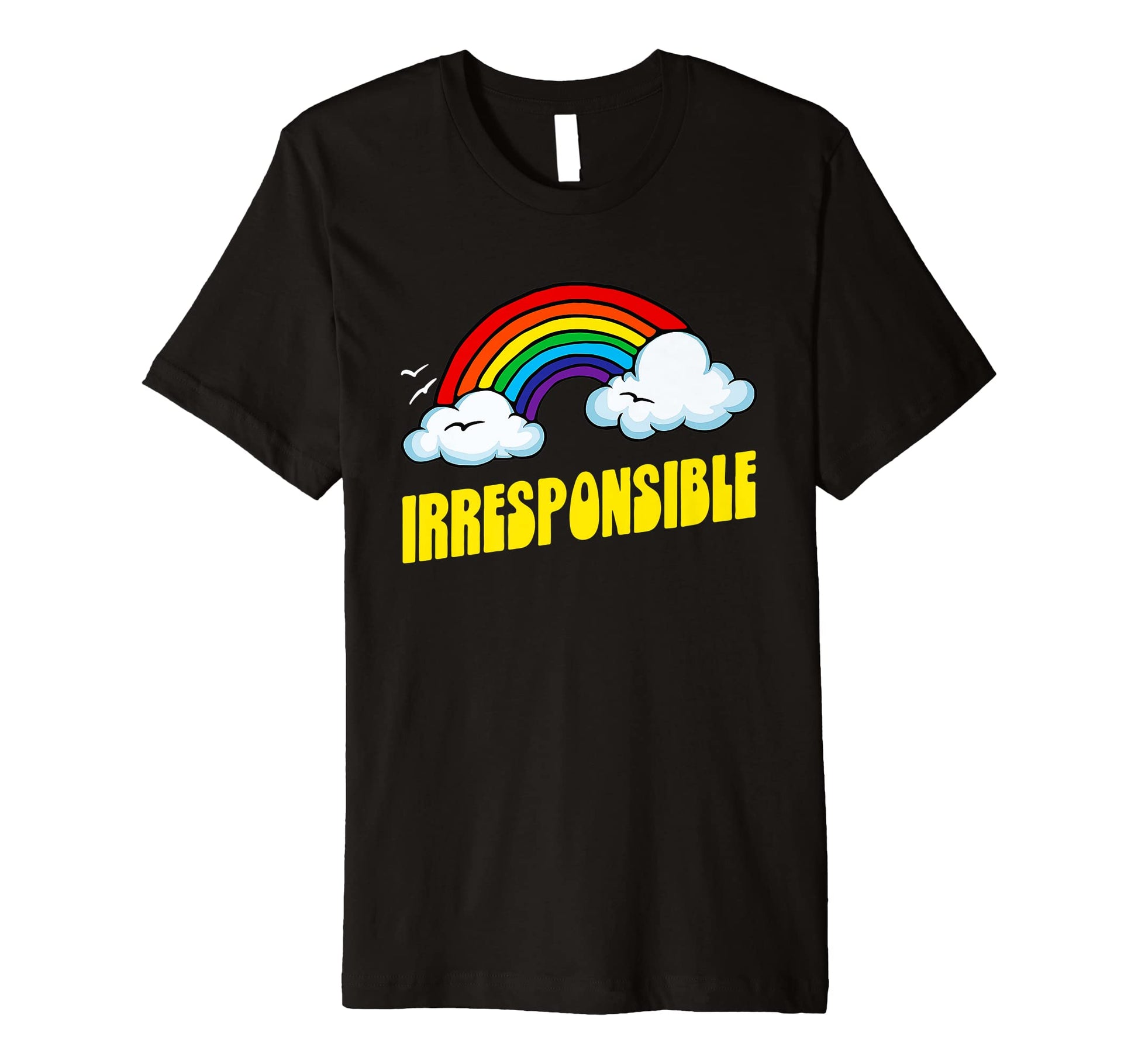 Irresponsible Funny Sarcastic 80S T-Shirt - Fun Novelty Design Unisex - T-Shirt, Sweatshirt, Hoodie