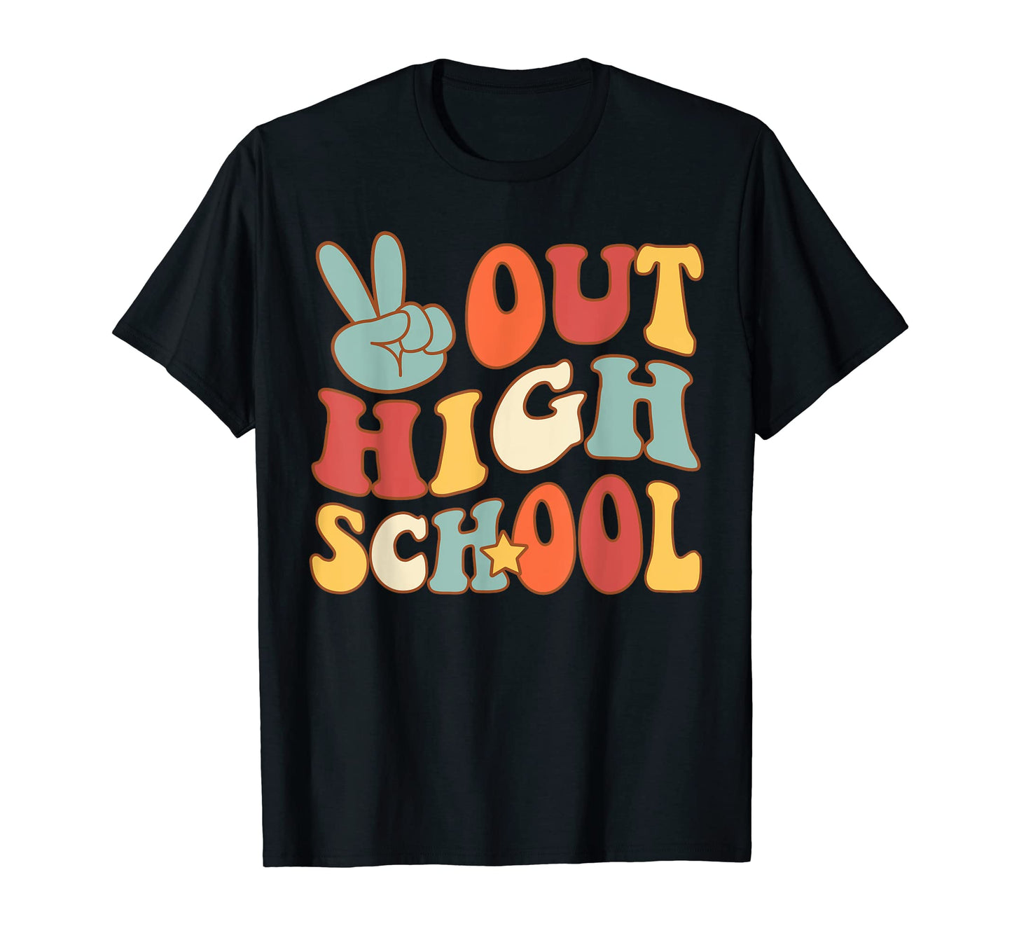 Peace Sign Out High School Last Day T-Shirt - Streetwear Style Men Women - T-Shirt, Sweatshirt, Hoodie