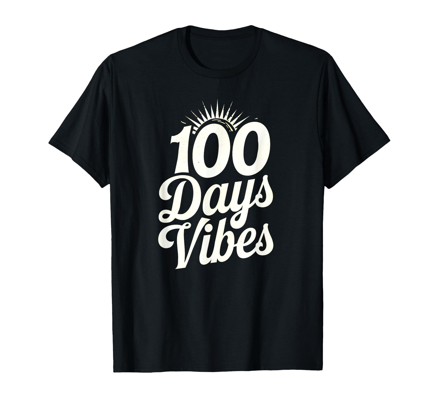 100 Days Vibes School Typography T-Shirt - Custom Art Print Unisex - T-Shirt, Sweatshirt, Hoodie