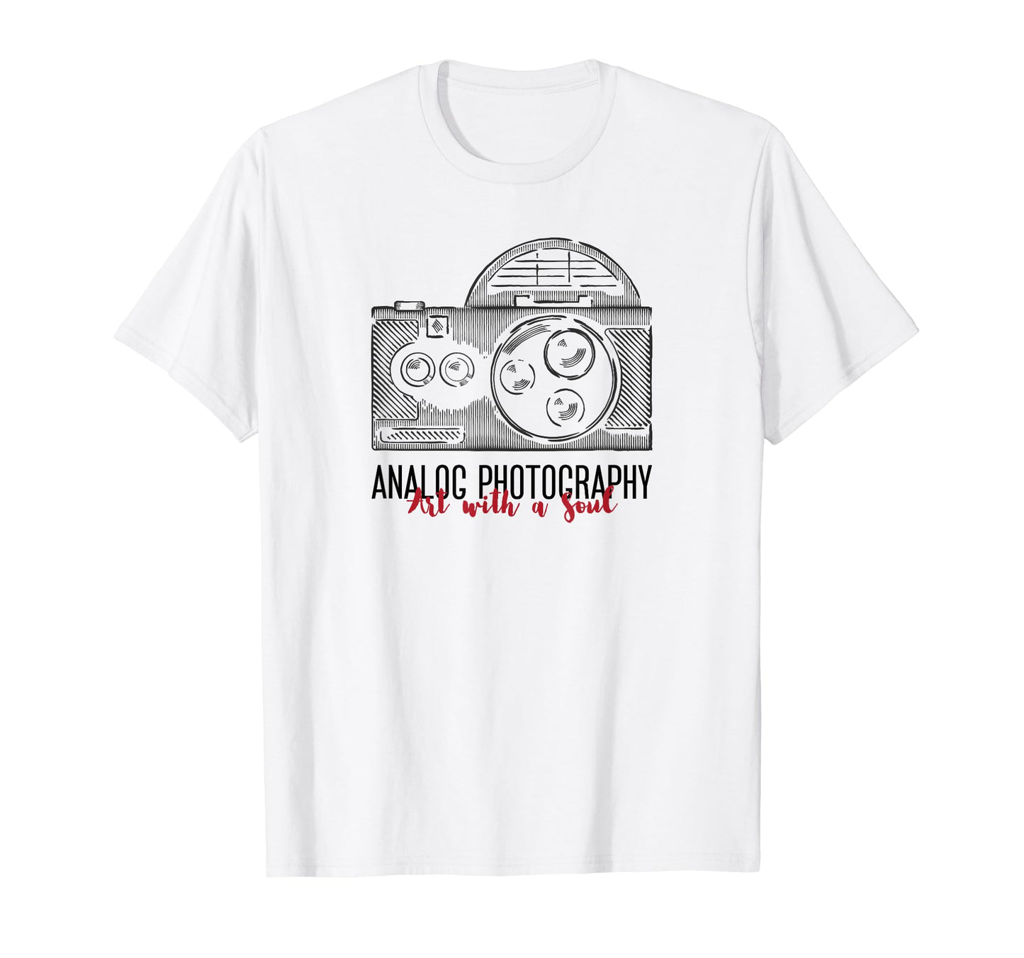 Analog Photography Art Soul Camera T-Shirt - Novelty Apparel Men Women - T-Shirt, Sweatshirt, Hoodie