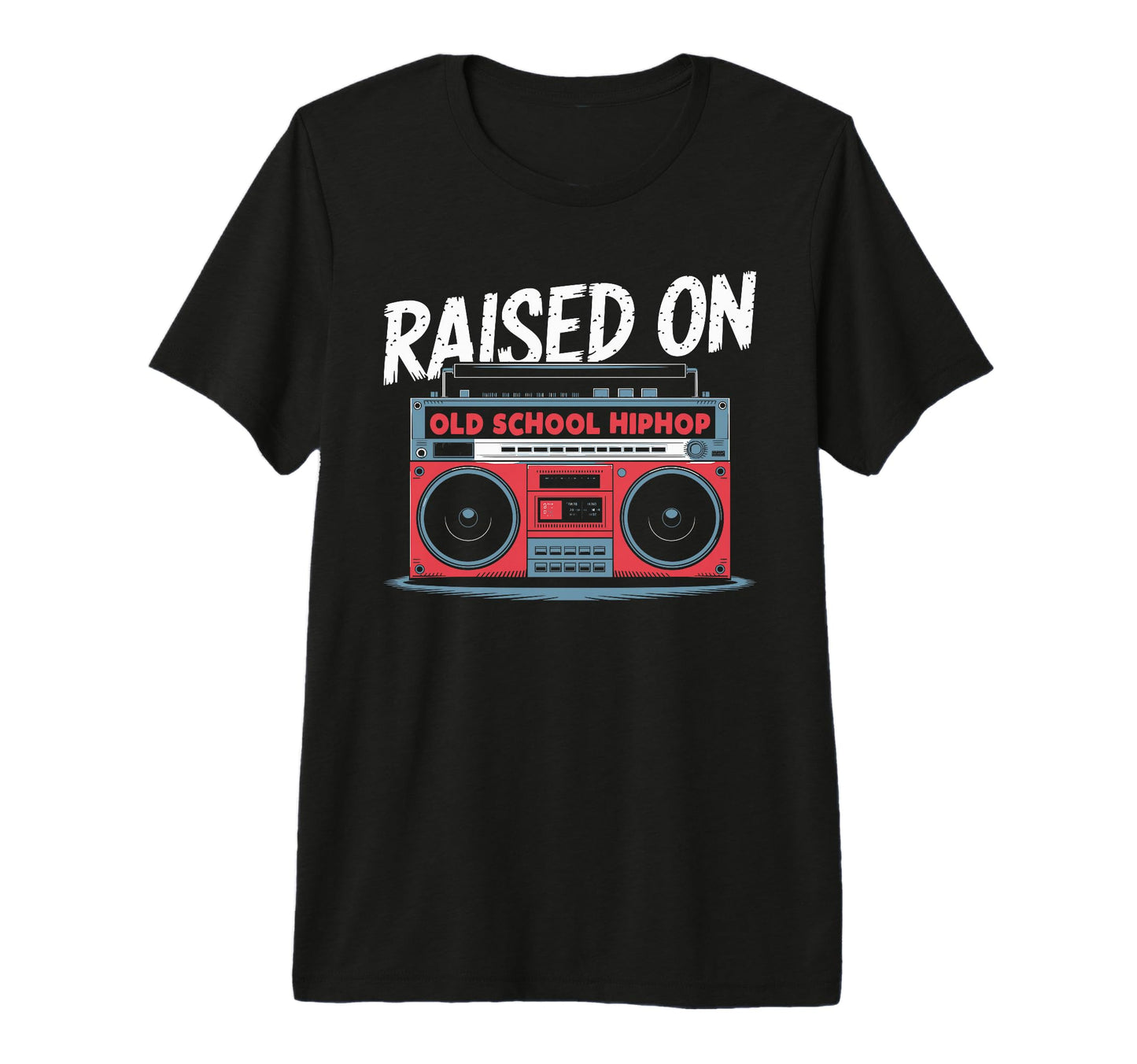 Raised Old School Hiphop Boombox 80S T-Shirt - Minimalist Print Men Women - T-Shirt, Sweatshirt, Hoodie