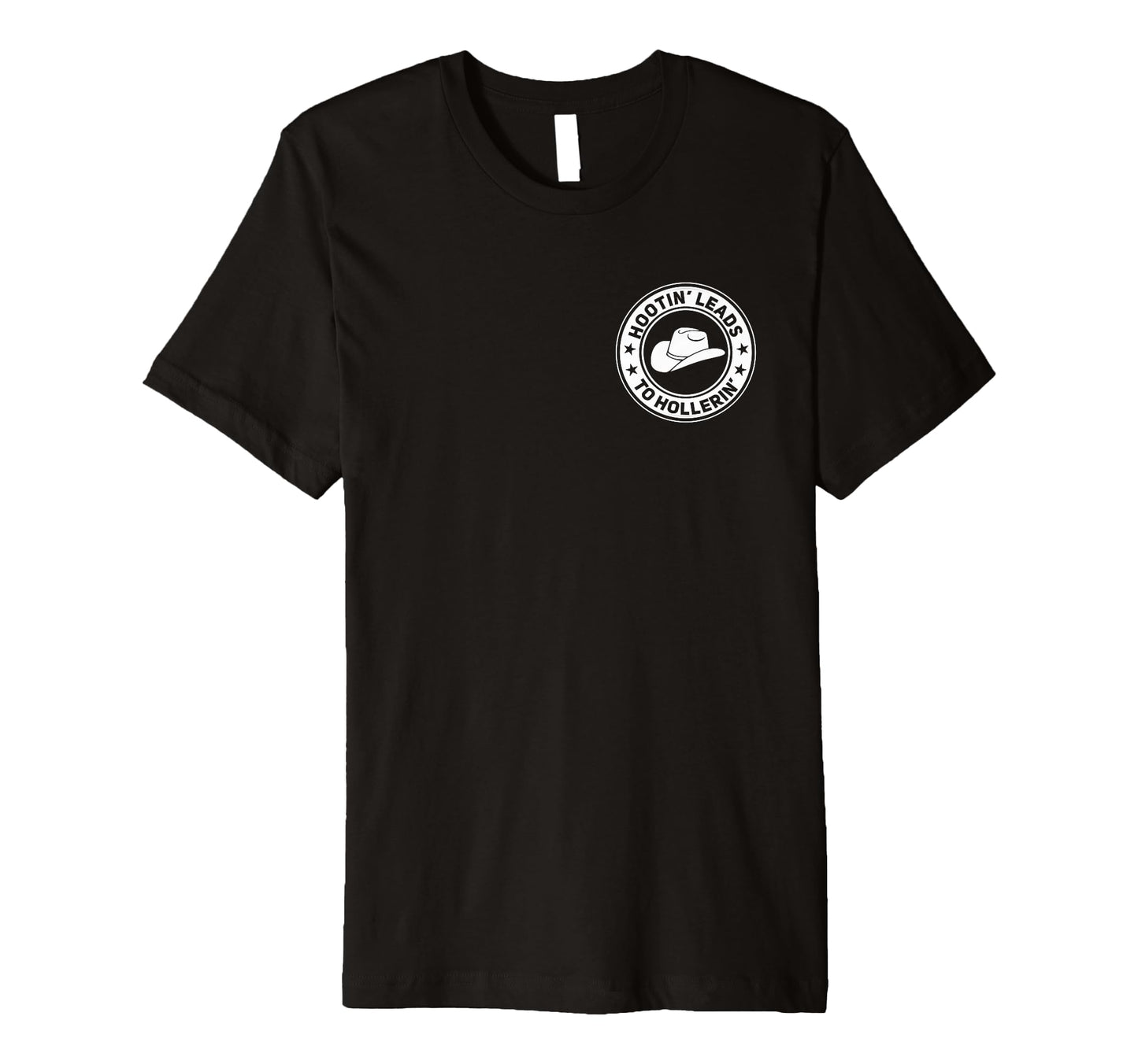Hootin Leads To Hollerin Funny Cowboy Hat T-Shirt - Custom Art Print Unisex - T-Shirt, Sweatshirt, Hoodie