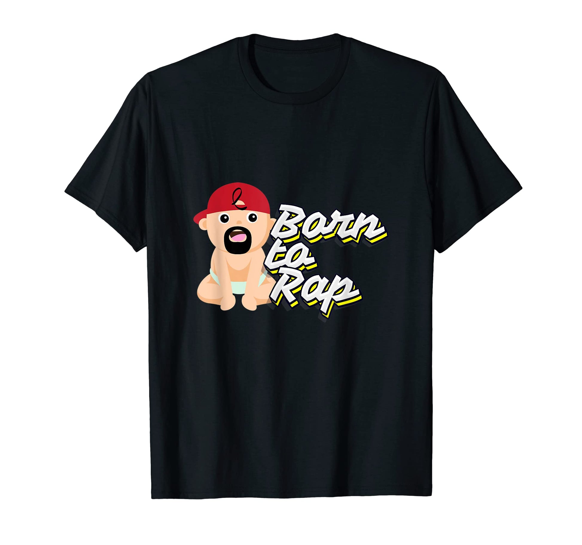 Born To Rap I Rap Hiphop Hip Hop Music T-Shirt - Trendy Graphic Men Women - T-Shirt, Sweatshirt, Hoodie