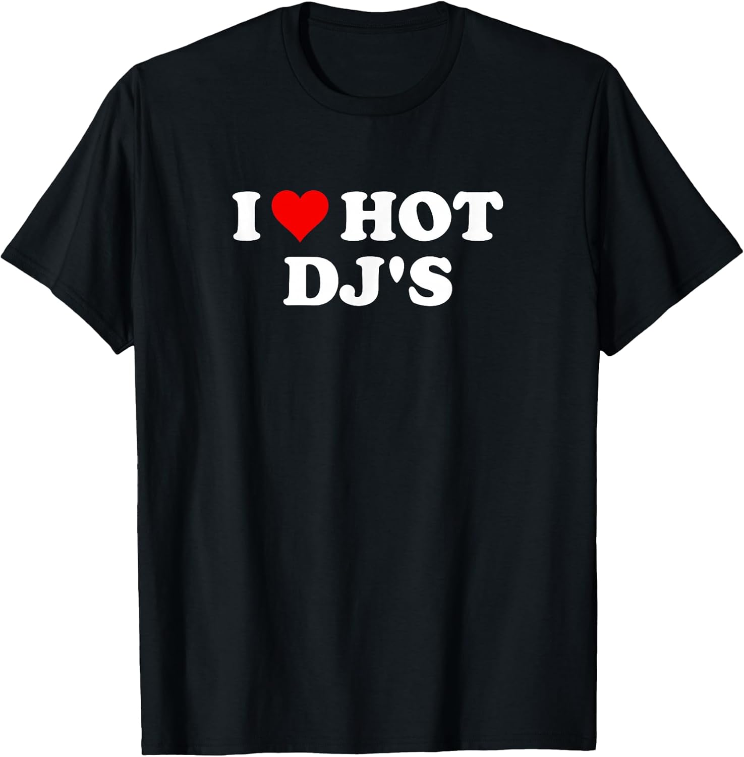 I Heart Hot DJs - Adult & Kids T-Shirts, Sweatshirts & Hoodies apparel design preview 1
