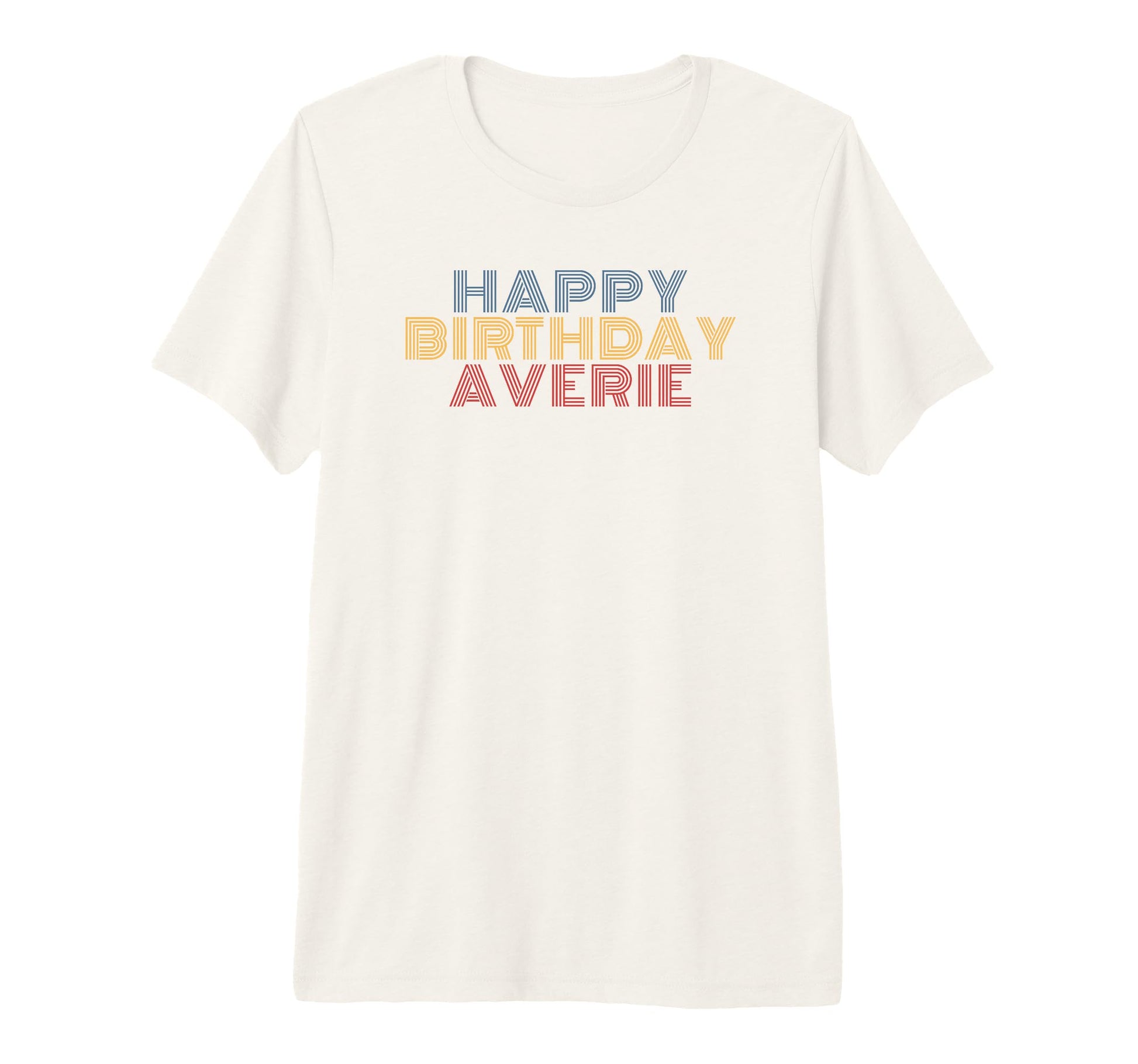 Happy Birthday Averie Personalized Name T-Shirt - Graphic Print Men Women - T-Shirt, Sweatshirt, Hoodie