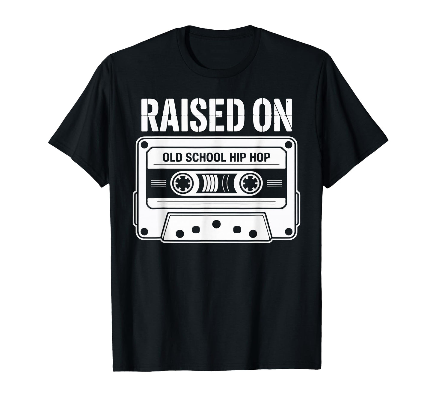 Raised Old School Hip Hop Cassette Culture T-Shirt - Trendy Graphic Unisex - T-Shirt, Sweatshirt, Hoodie