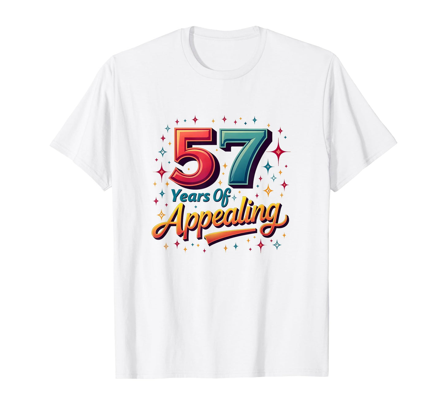 57 Years Appealing Birthday Gift T-Shirt - Aesthetic Graphic Unisex - T-Shirt, Sweatshirt, Hoodie