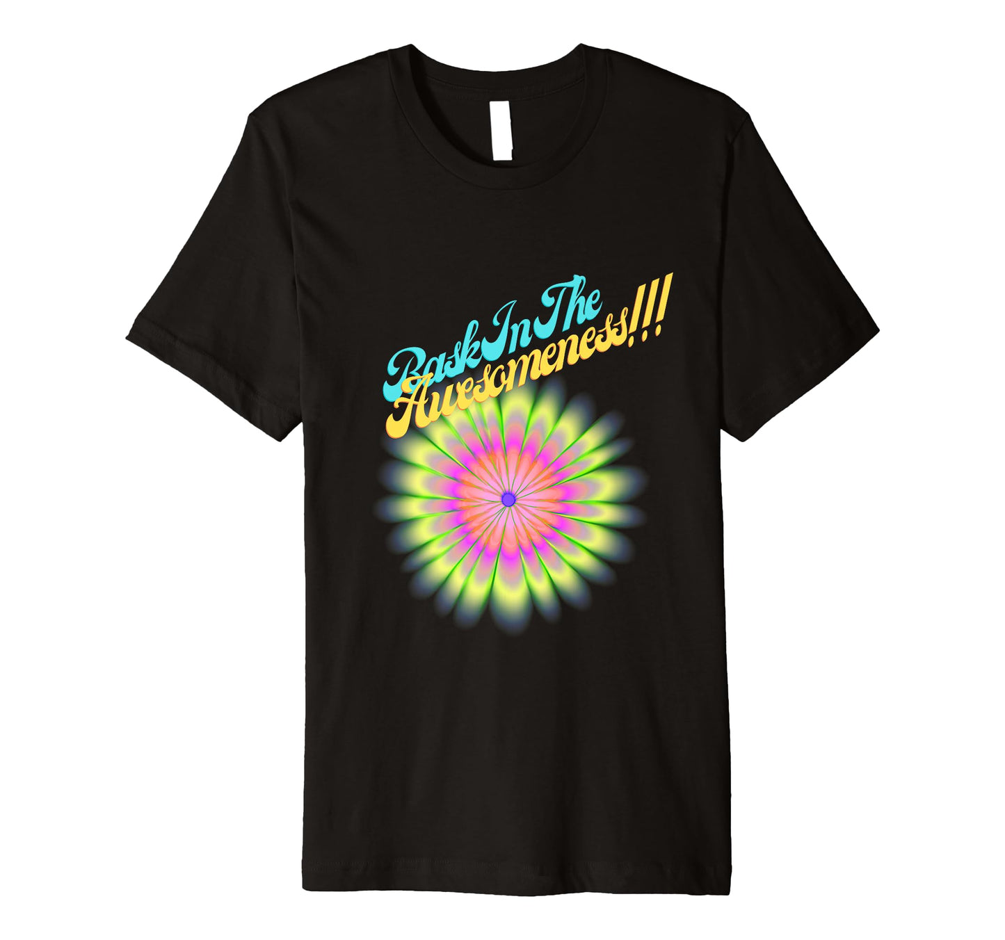 Rainbow Colors Bask Awesomeness T-Shirt - Minimalist Print Unisex - T-Shirt, Sweatshirt, Hoodie